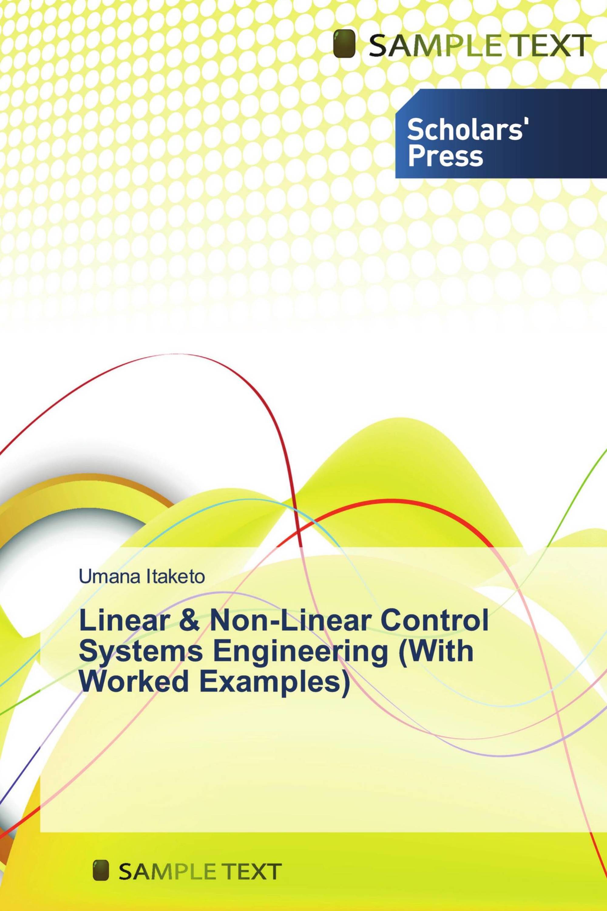 Linear & Non-Linear Control Systems Engineering (With Worked Examples)