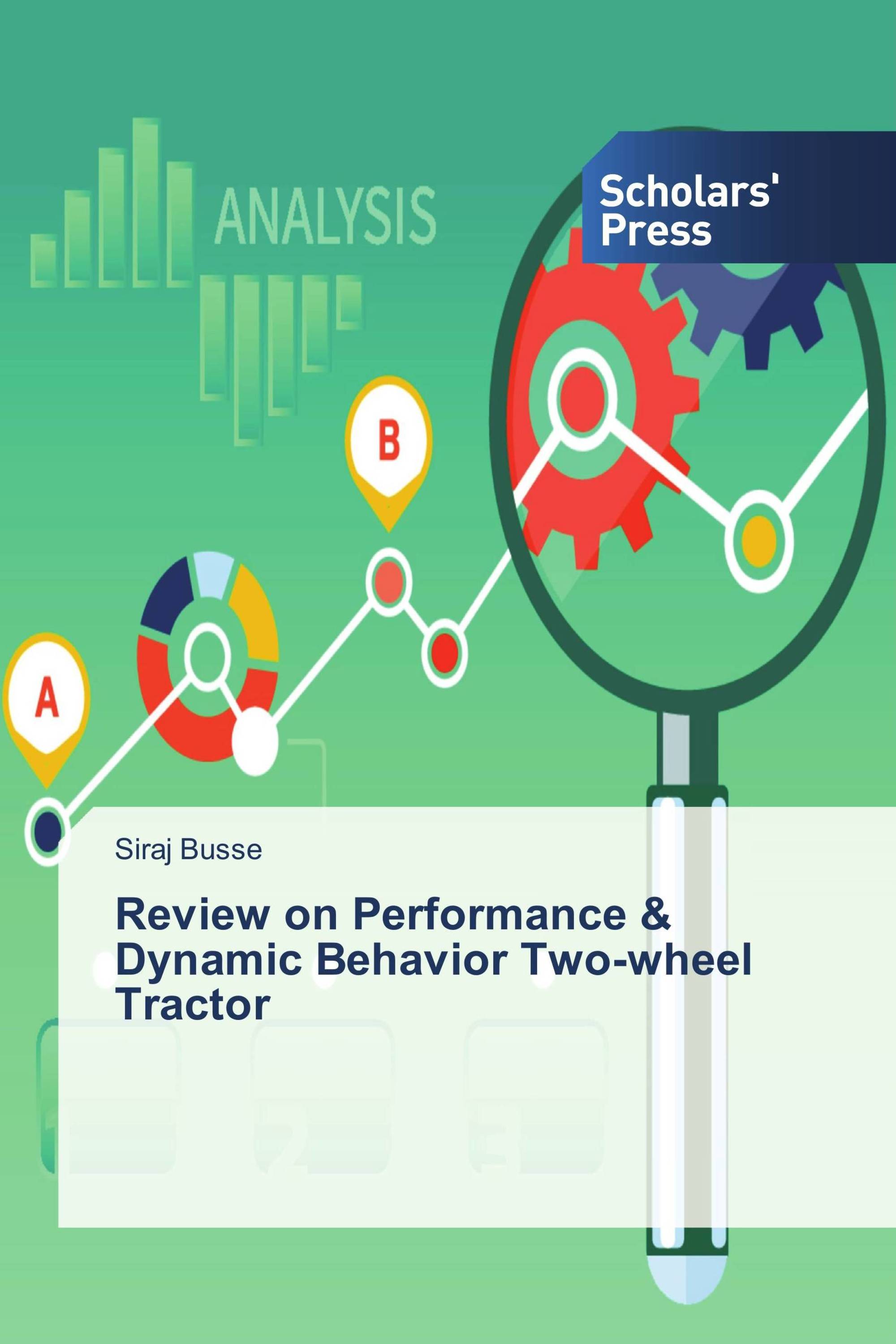 Review on Performance & Dynamic Behavior Two-wheel Tractor