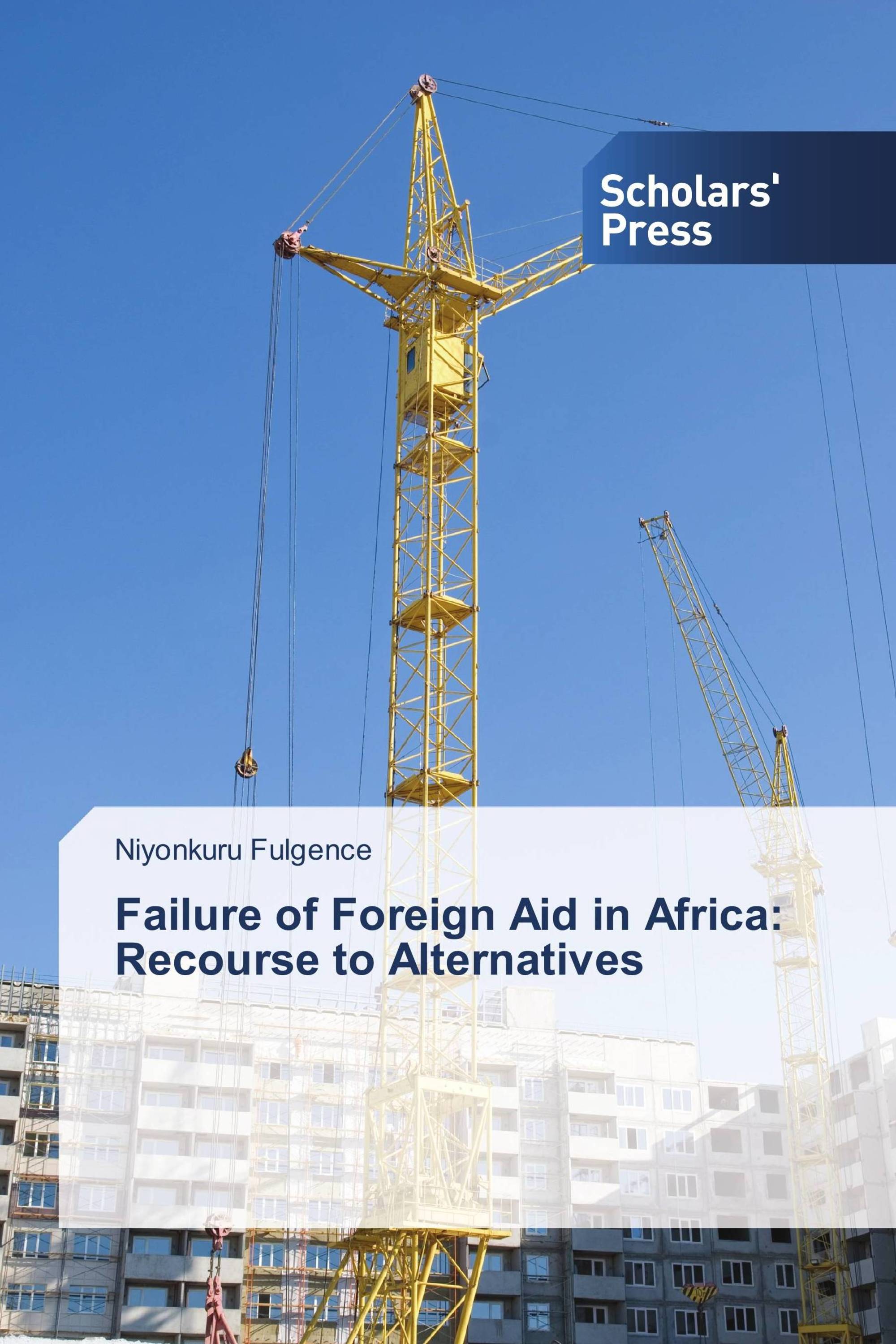 Failure of Foreign Aid in Africa: Recourse to Alternatives