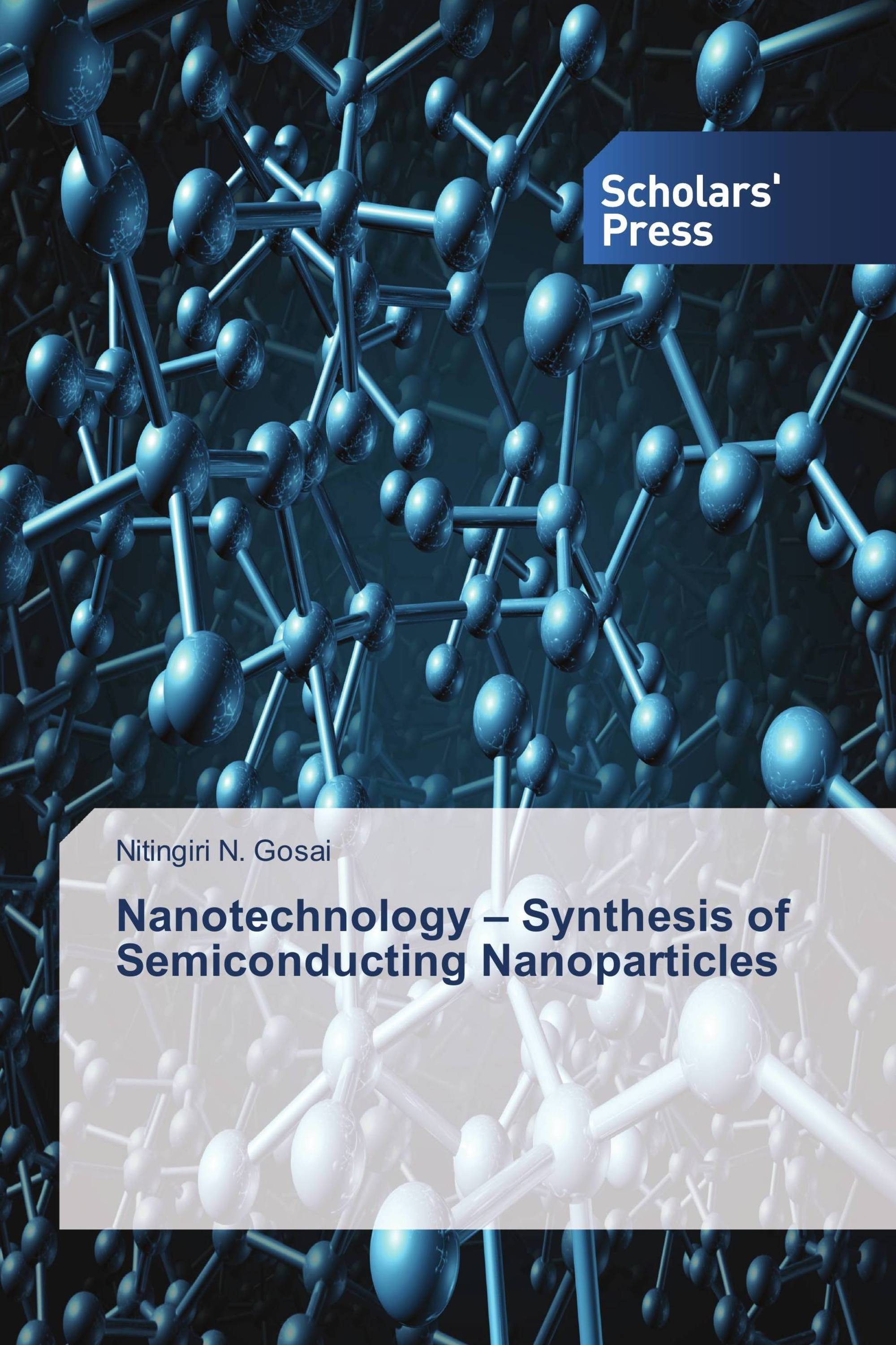 Nanotechnology – Synthesis of Semiconducting Nanoparticles