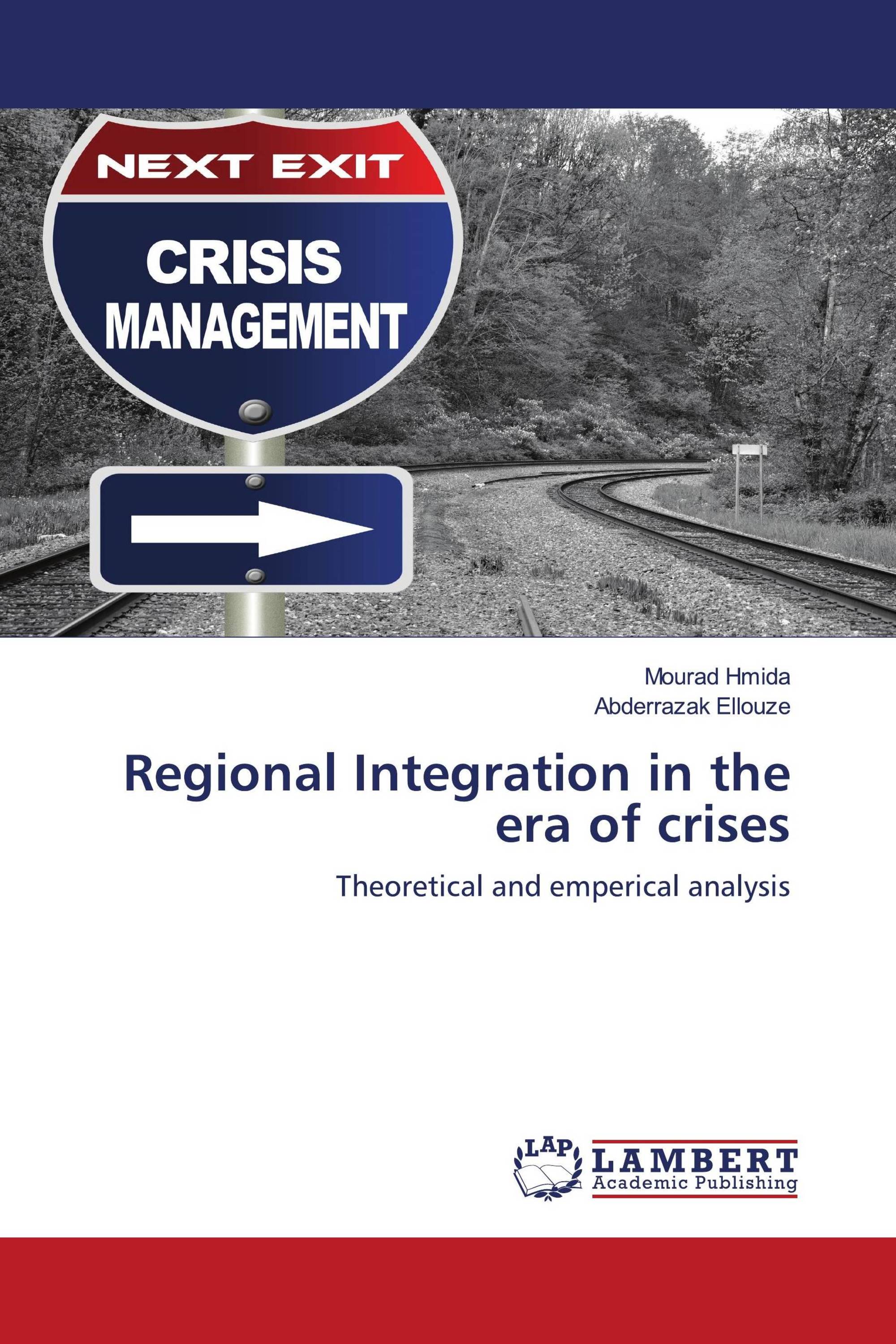 Regional Integration in the era of crises