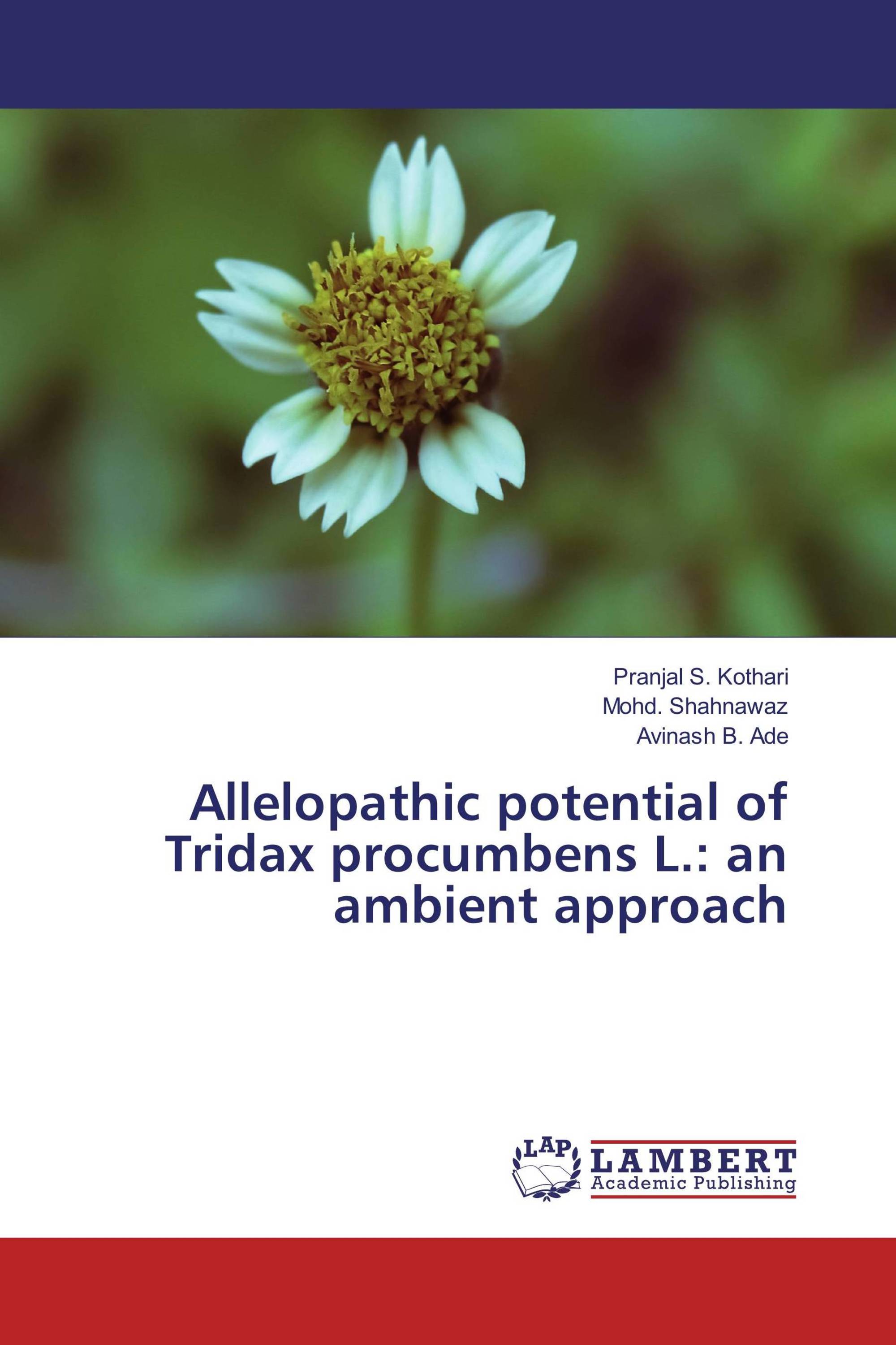 Allelopathic potential of Tridax procumbens L.: an ambient approach