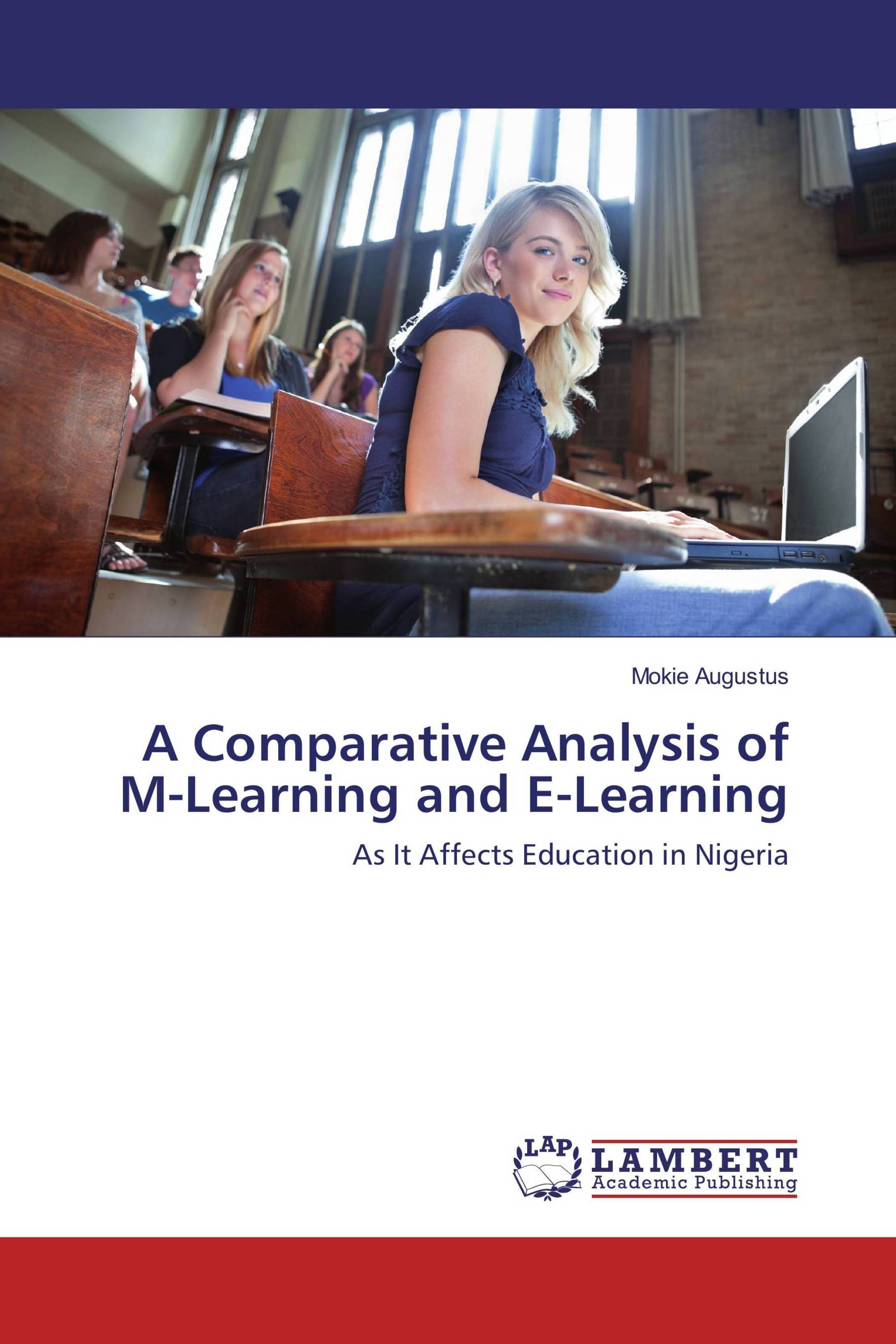 A Comparative Analysis of M-Learning and E-Learning