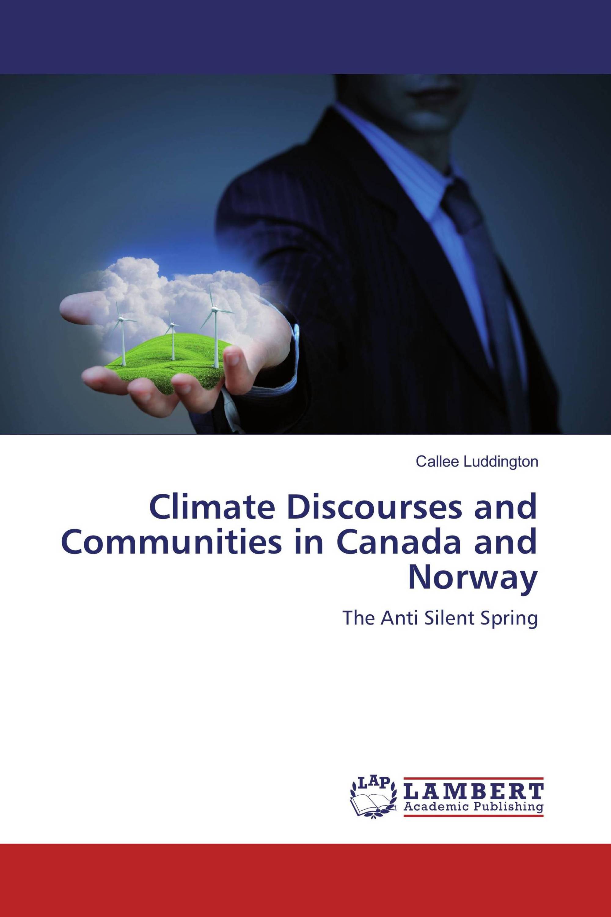 Climate Discourses and Communities in Canada and Norway