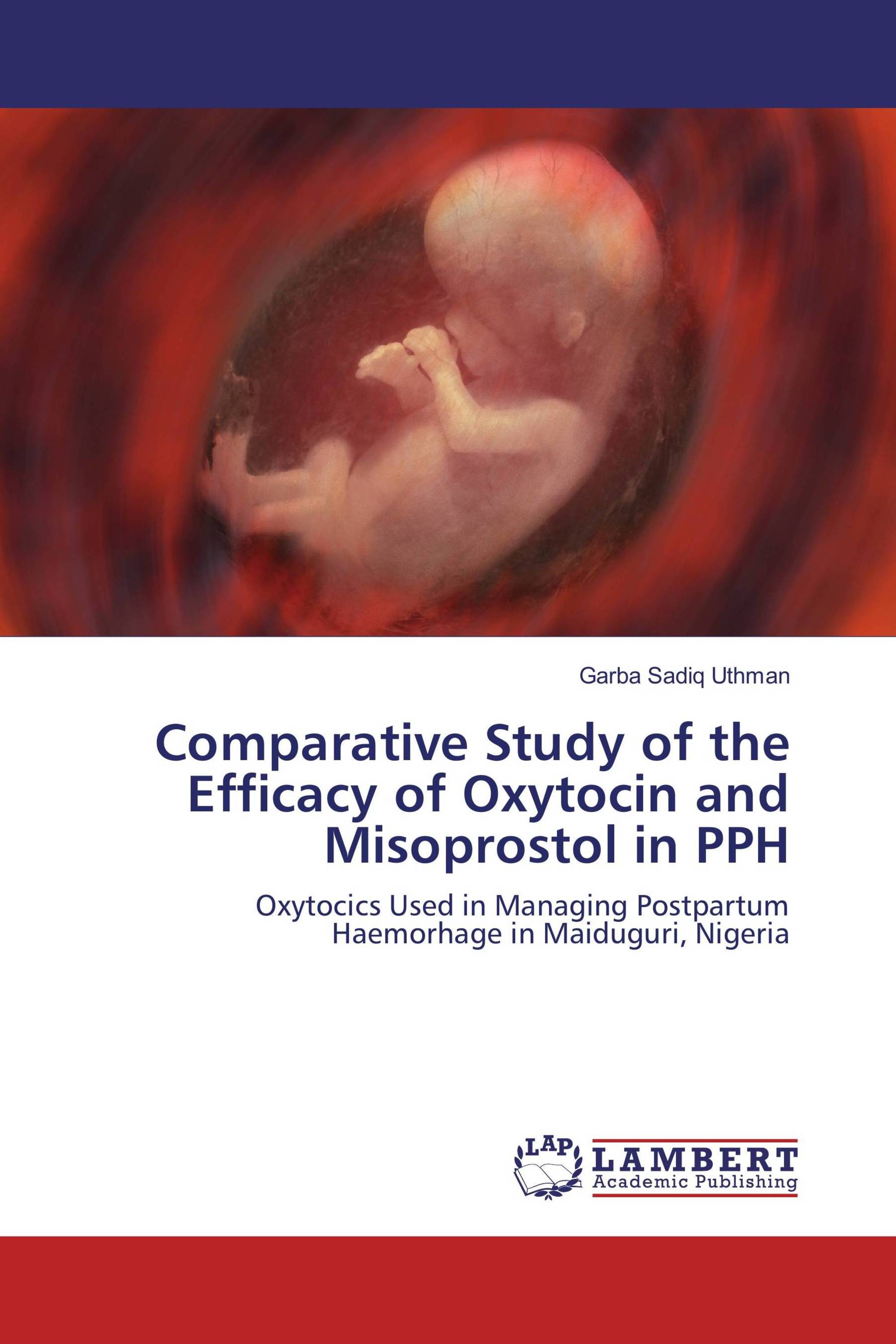 Comparative Study of the Efficacy of Oxytocin and Misoprostol in PPH