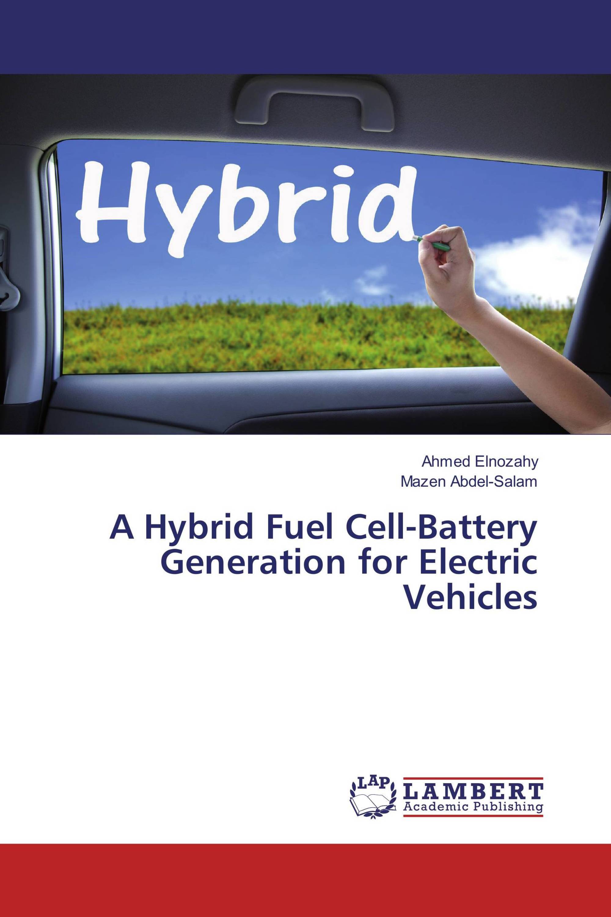 A Hybrid Fuel CellBattery Generation for Electric Vehicles / 9783659855207 / 9783659855207