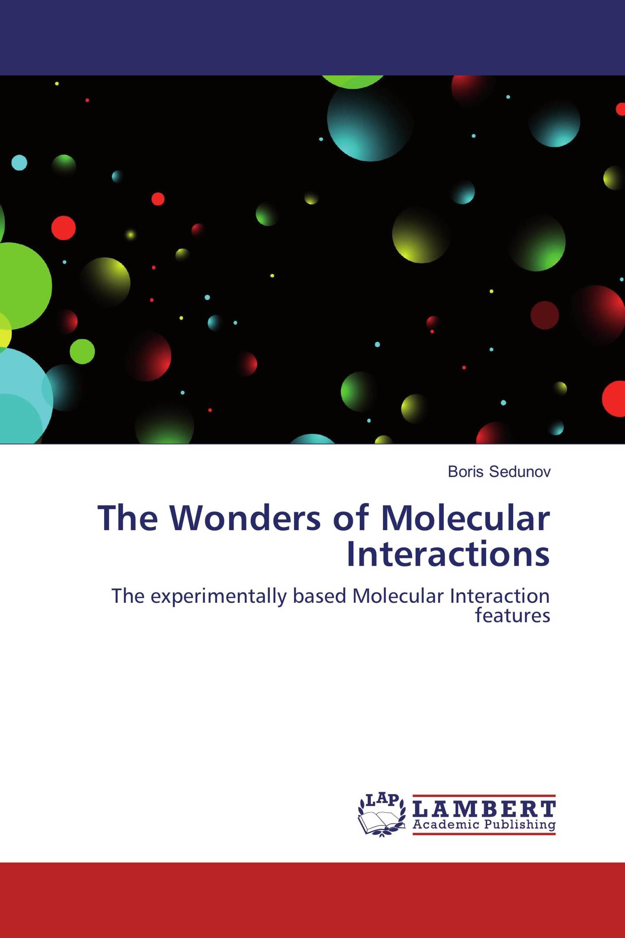 The Wonders of Molecular Interactions