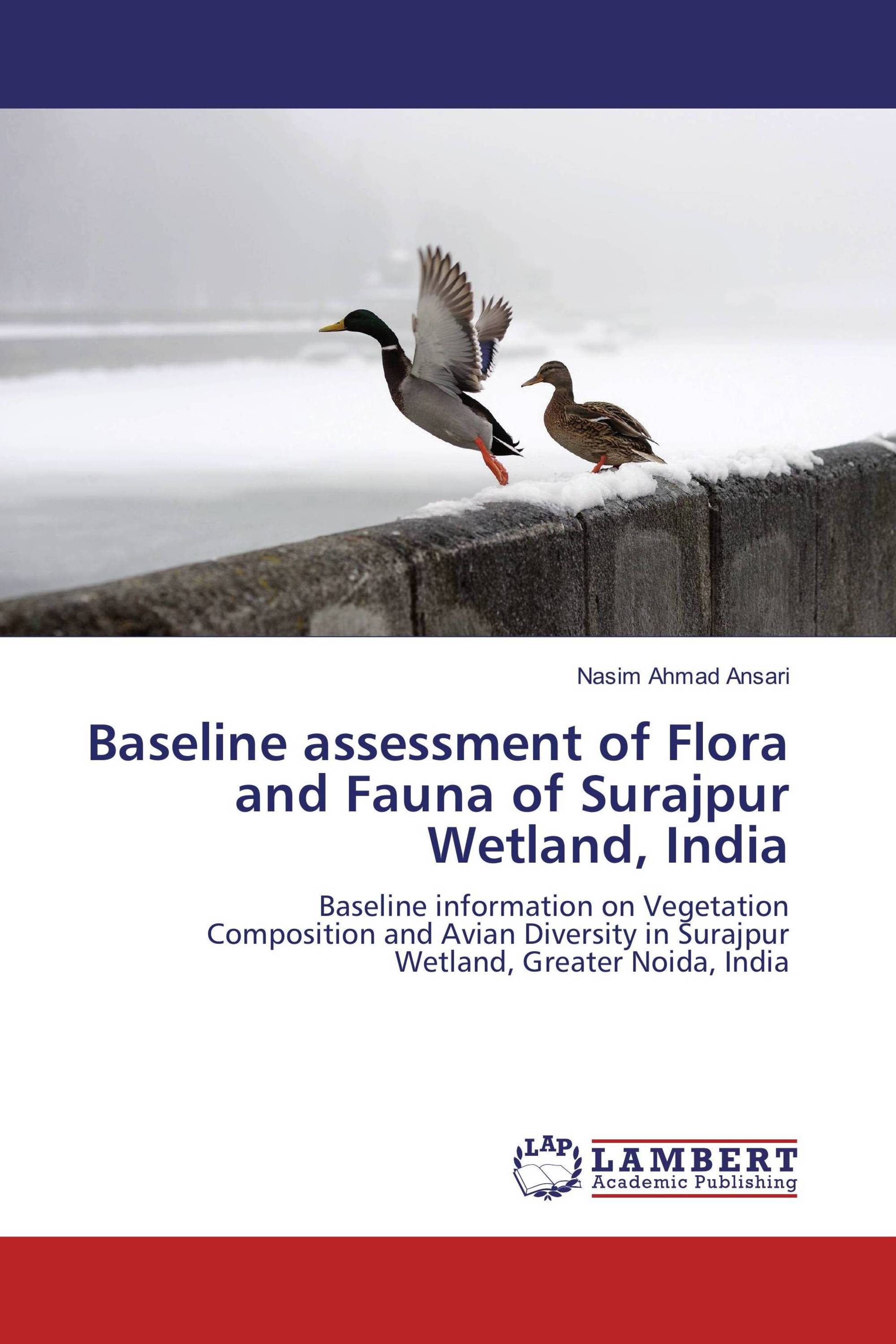 Baseline assessment of Flora and Fauna of Surajpur Wetland, India