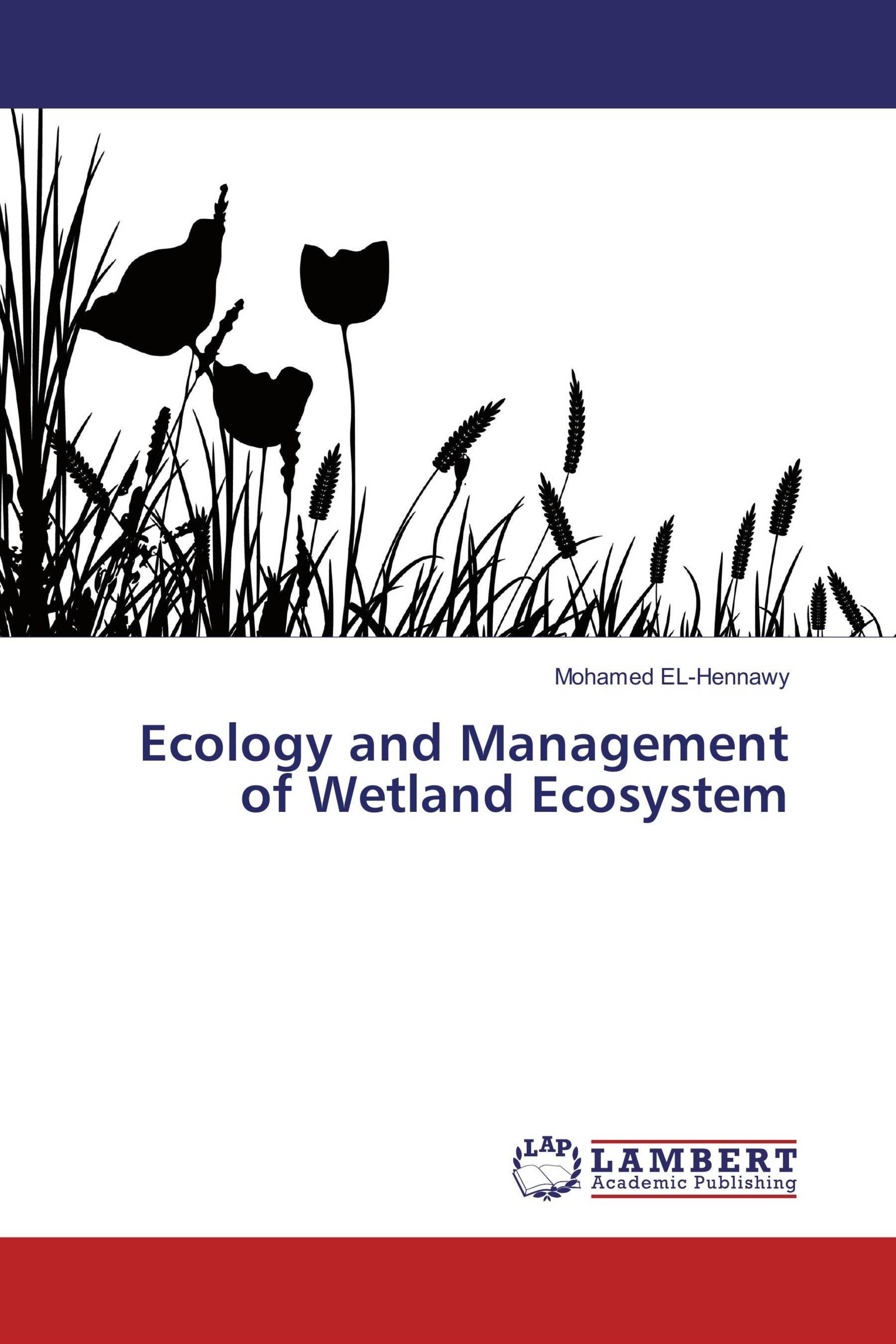 Ecology and Management of Wetland Ecosystem