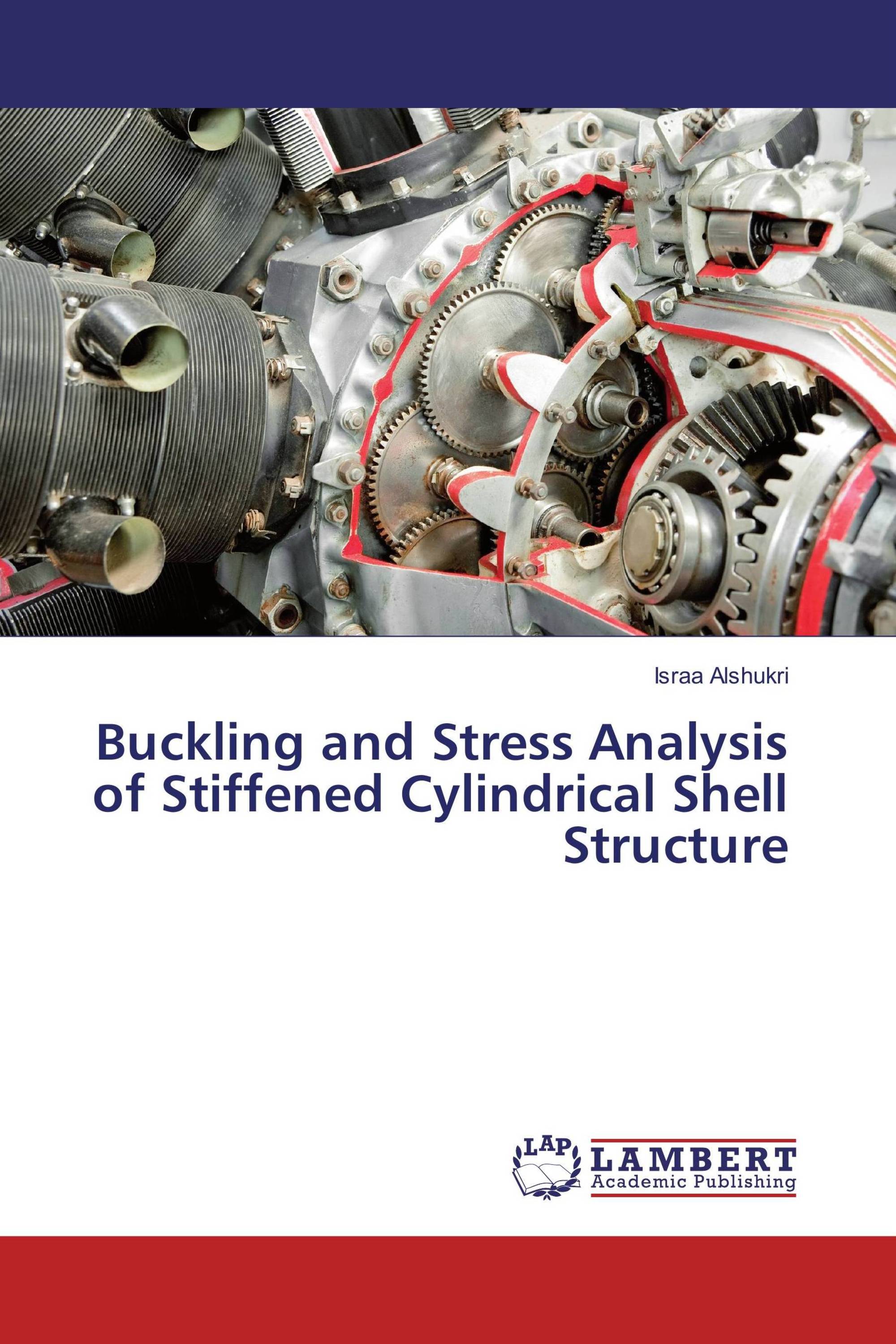 Buckling and Stress Analysis of Stiffened Cylindrical Shell Structure