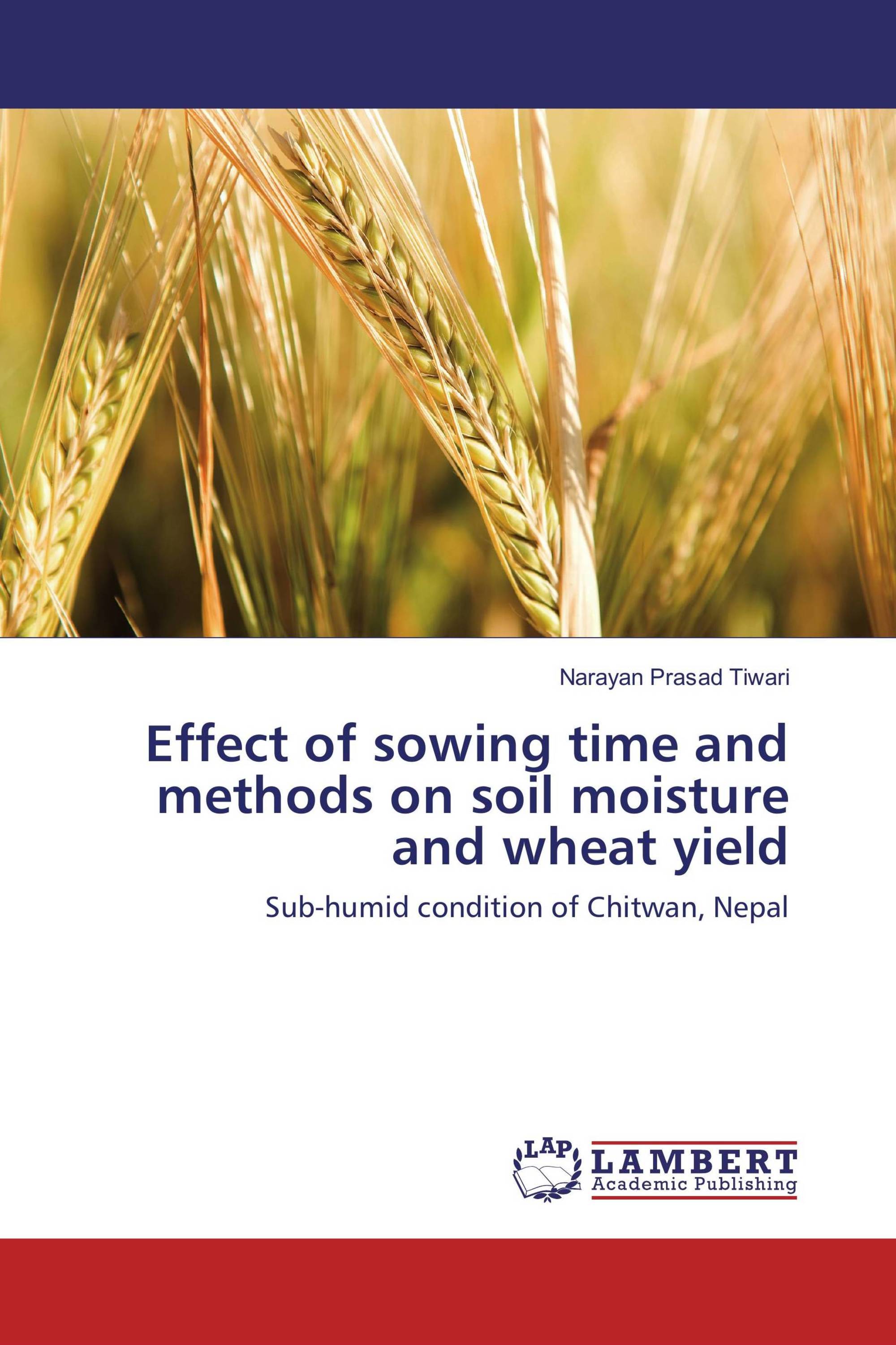 Effect of sowing time and methods on soil moisture and wheat yield