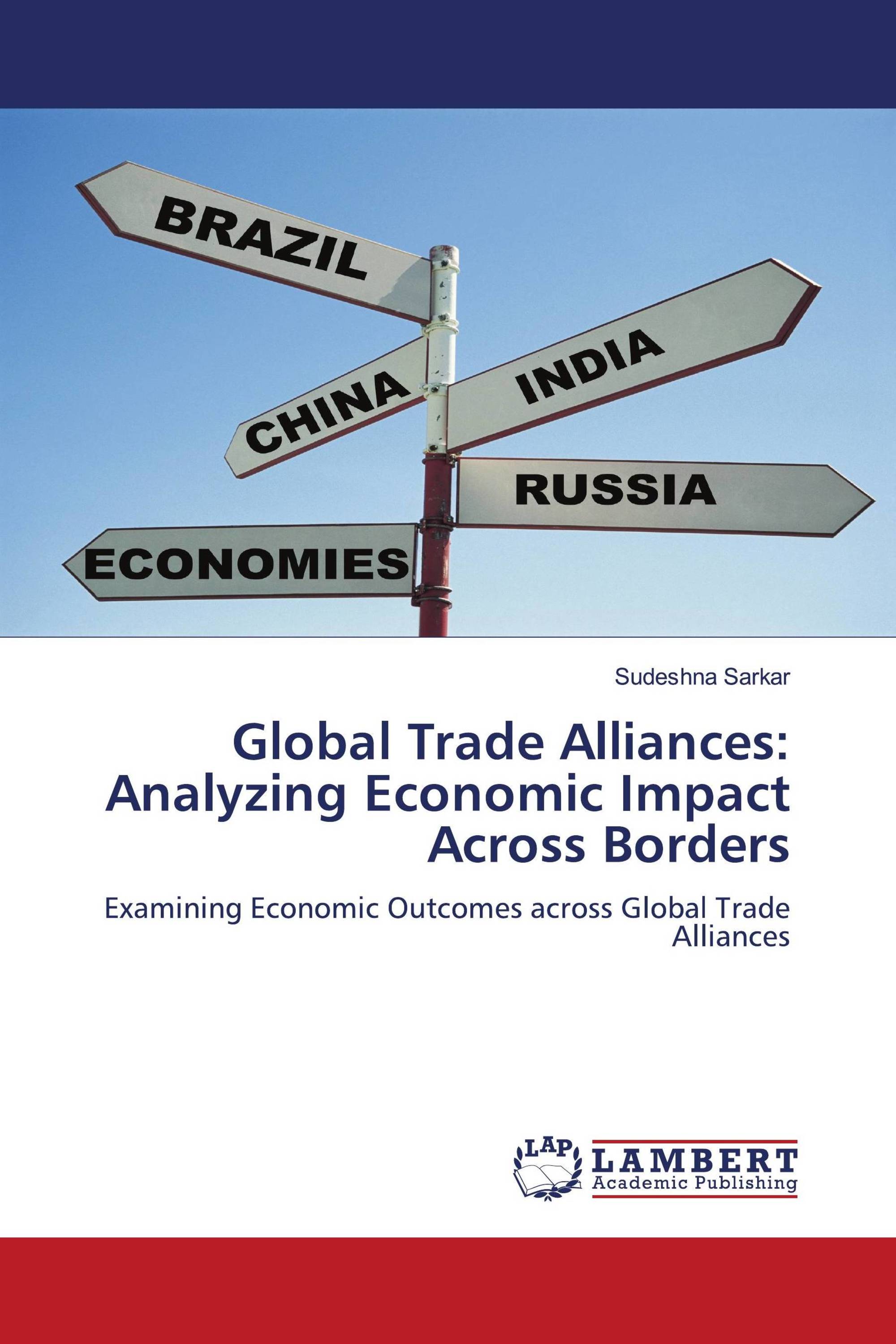 Global Trade Alliances: Analyzing Economic Impact Across Borders