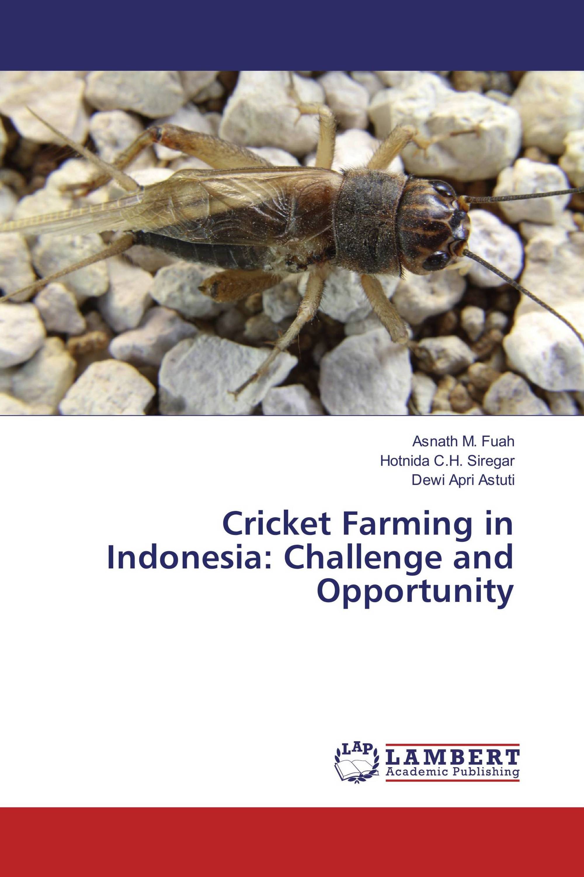 Cricket Farming in Indonesia: Challenge and Opportunity