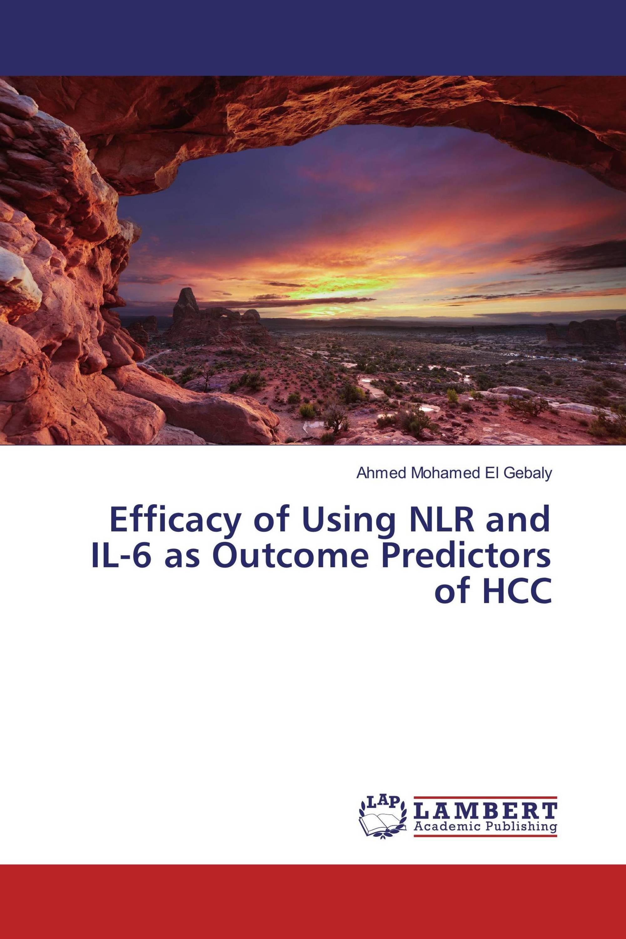 Efficacy of Using NLR and IL-6 as Outcome Predictors of HCC