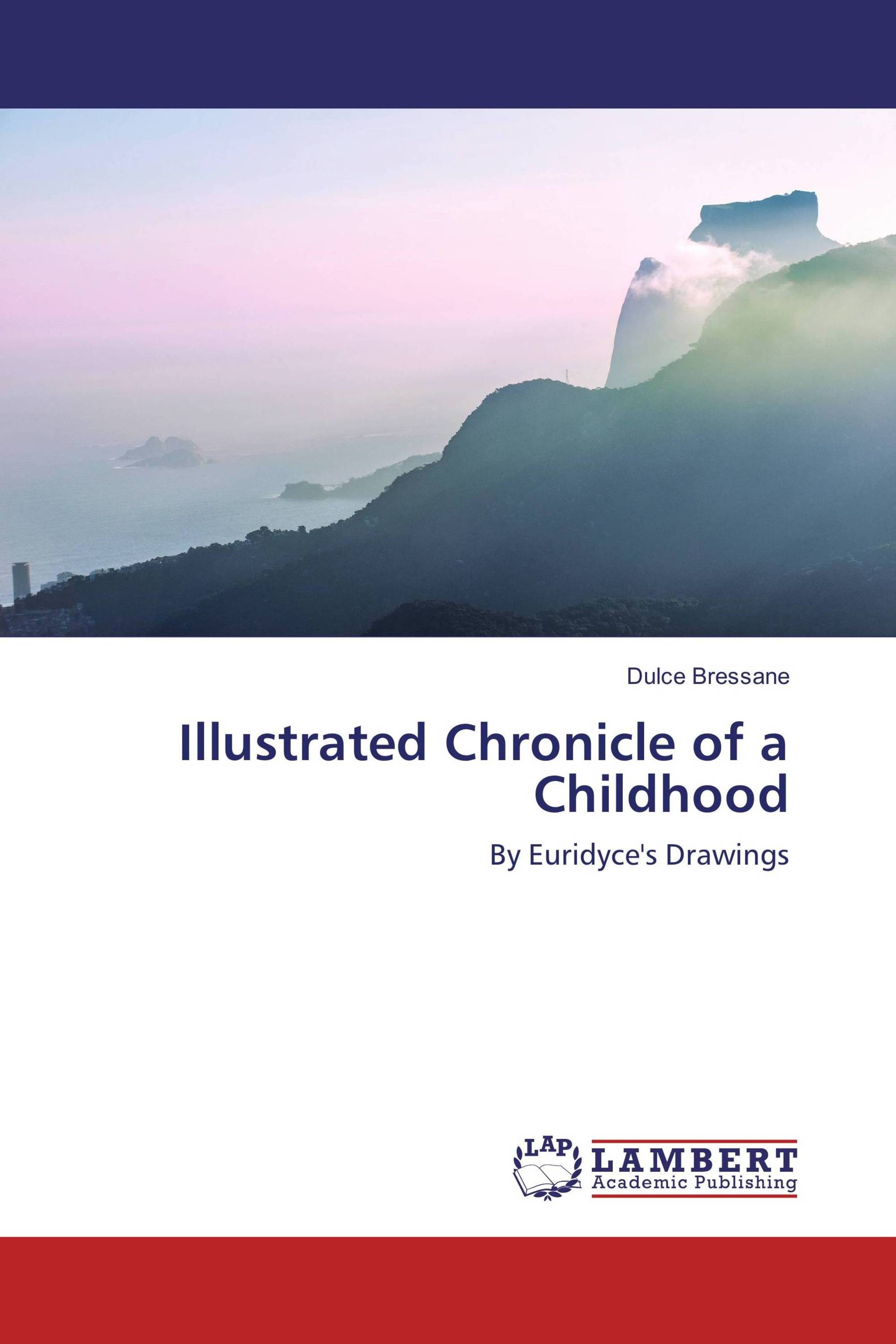 Illustrated Chronicle of a Childhood