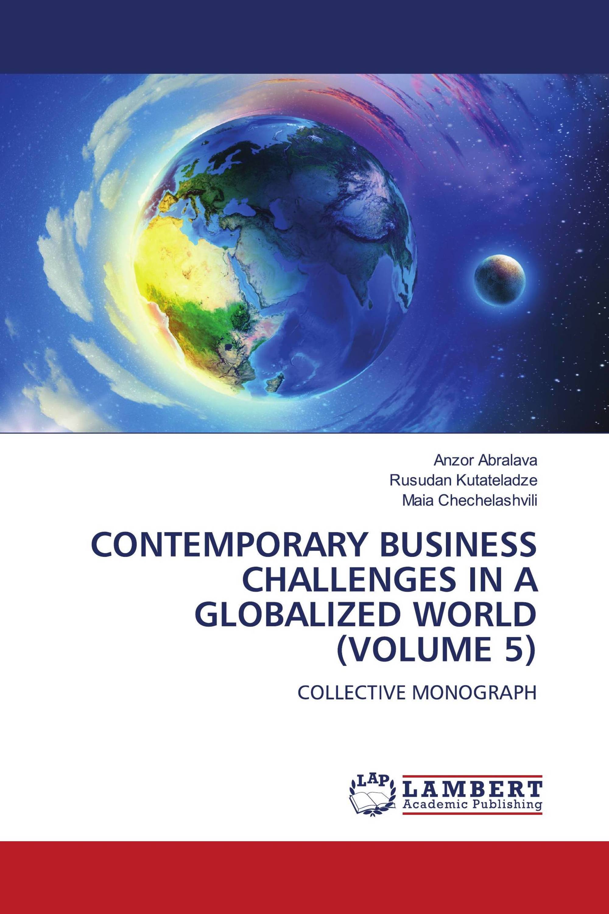 CONTEMPORARY BUSINESS CHALLENGES IN A GLOBALIZED WORLD (VOLUME 5)