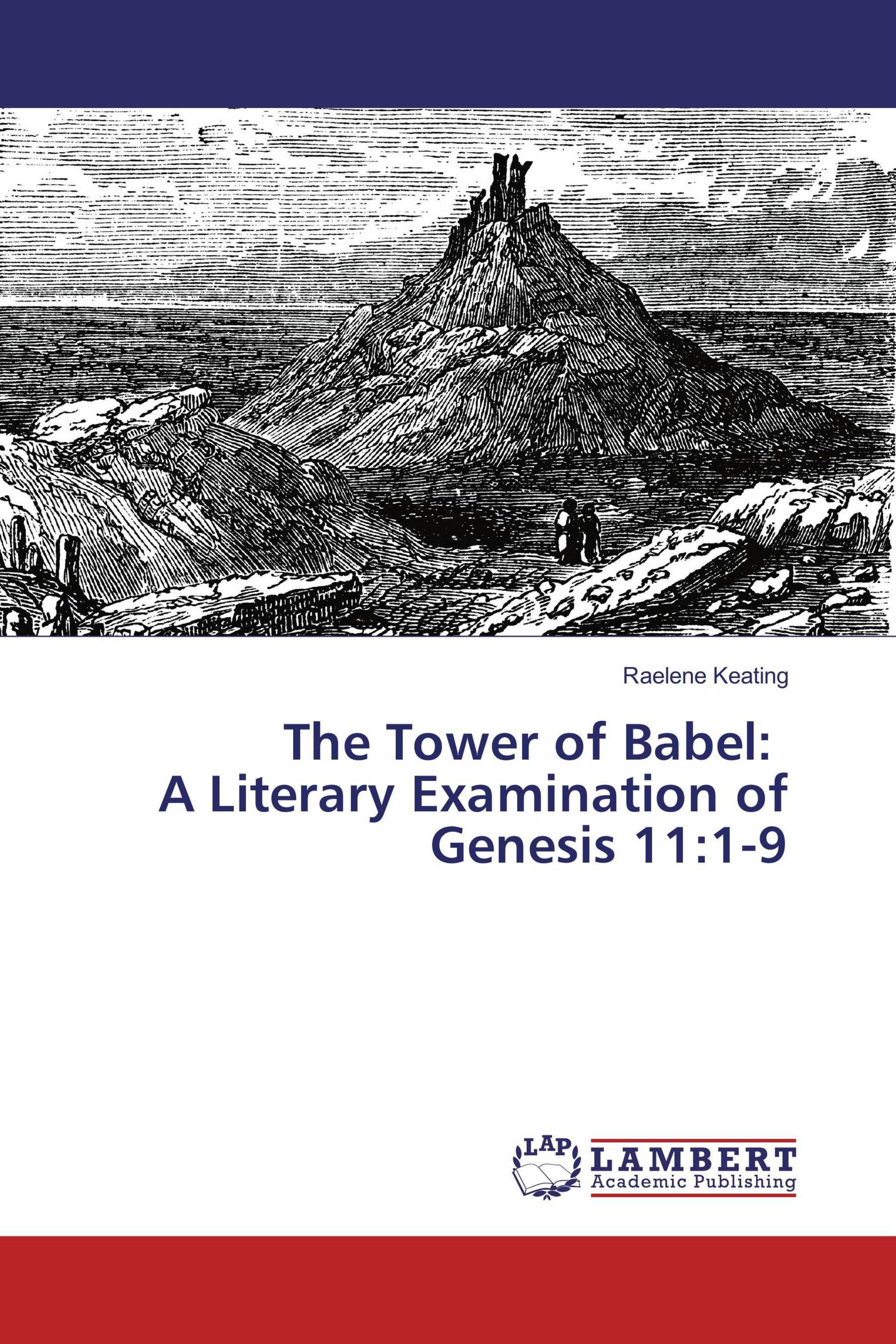 an interpretation of genesis 111 9 story about the tower of babel an interpretation of genesis 111 9 story about the tower of babel