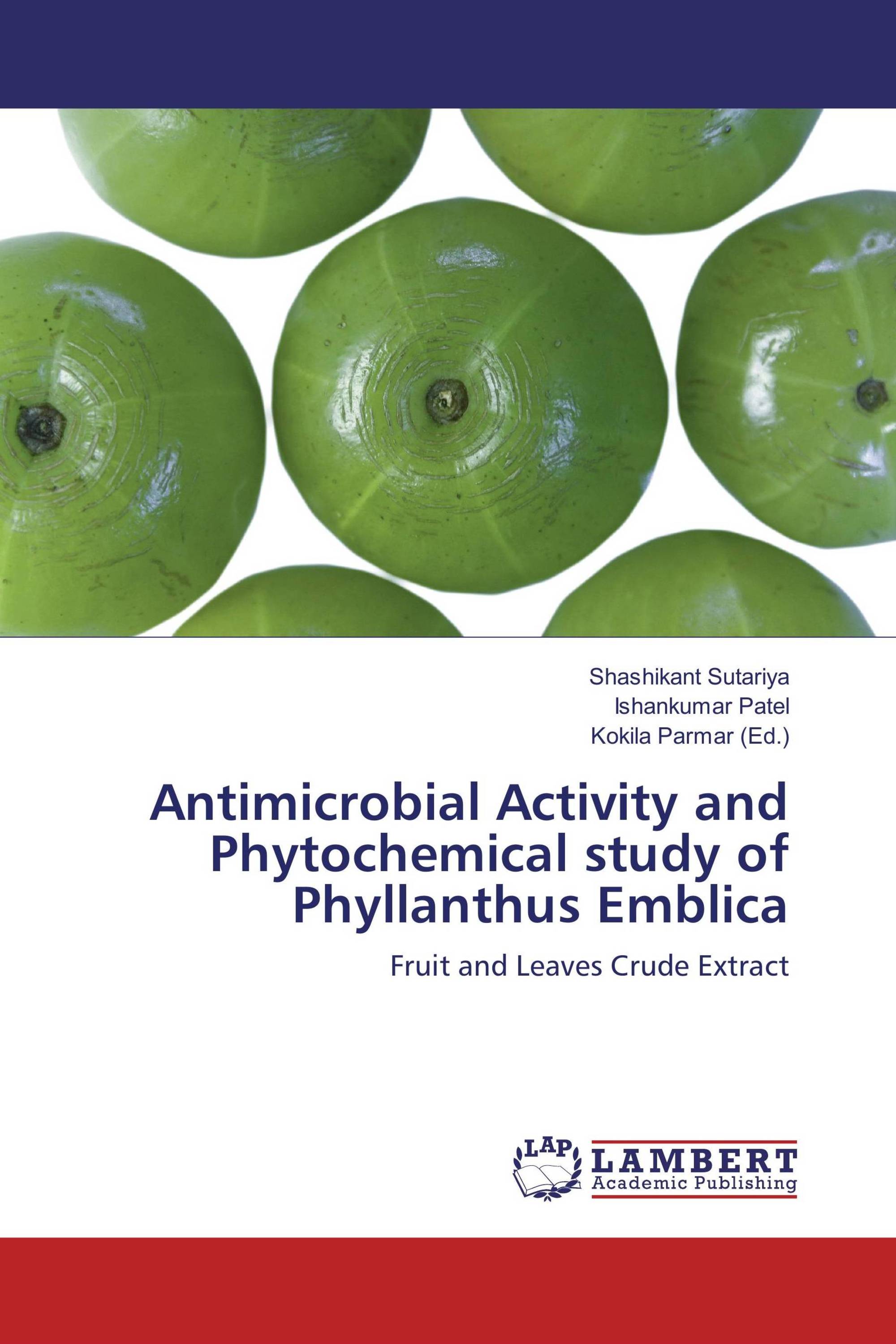 Antimicrobial Activity and Phytochemical study of Phyllanthus Emblica