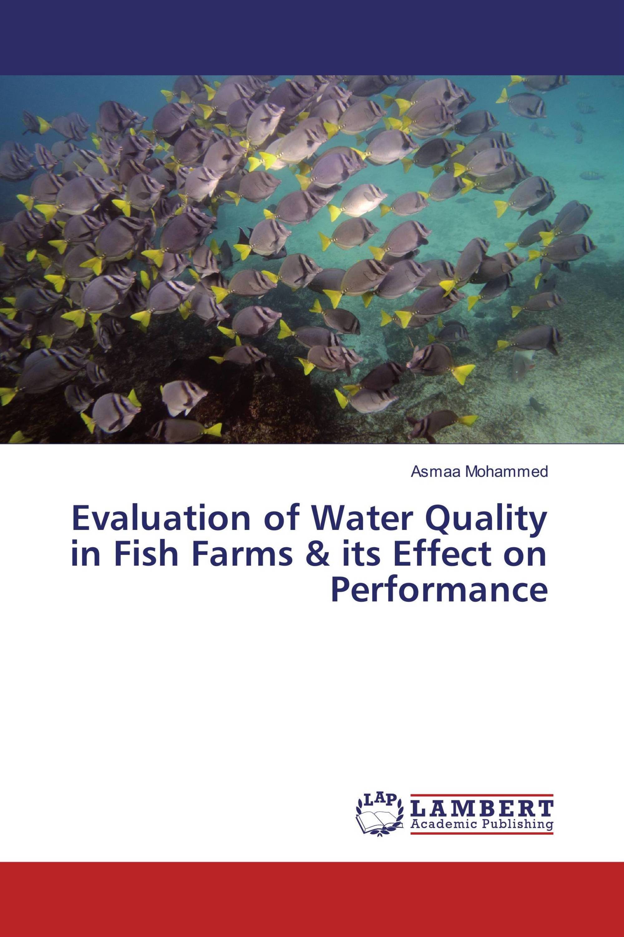 Evaluation of Water Quality in Fish Farms & its Effect on Performance