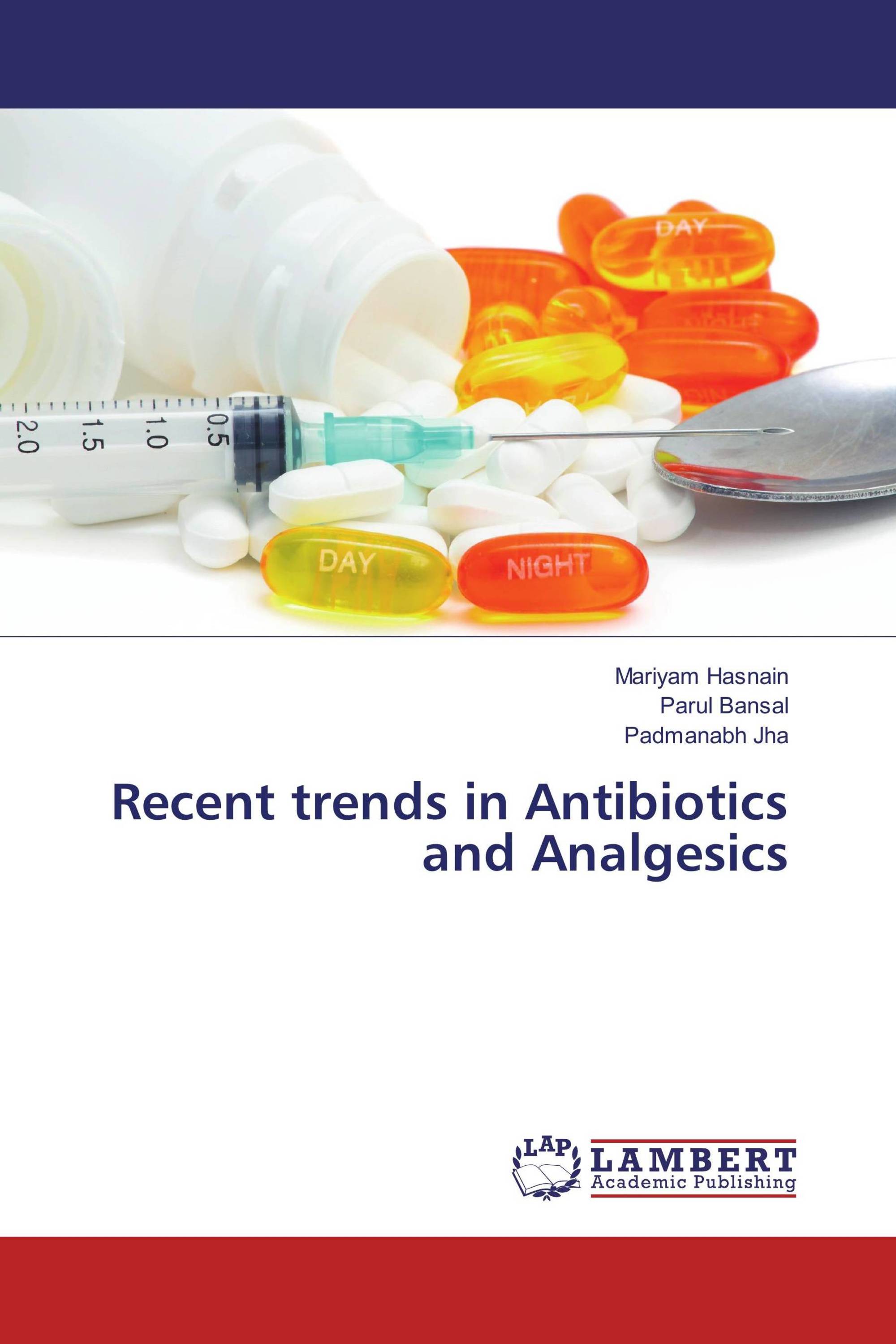 Recent trends in Antibiotics and Analgesics