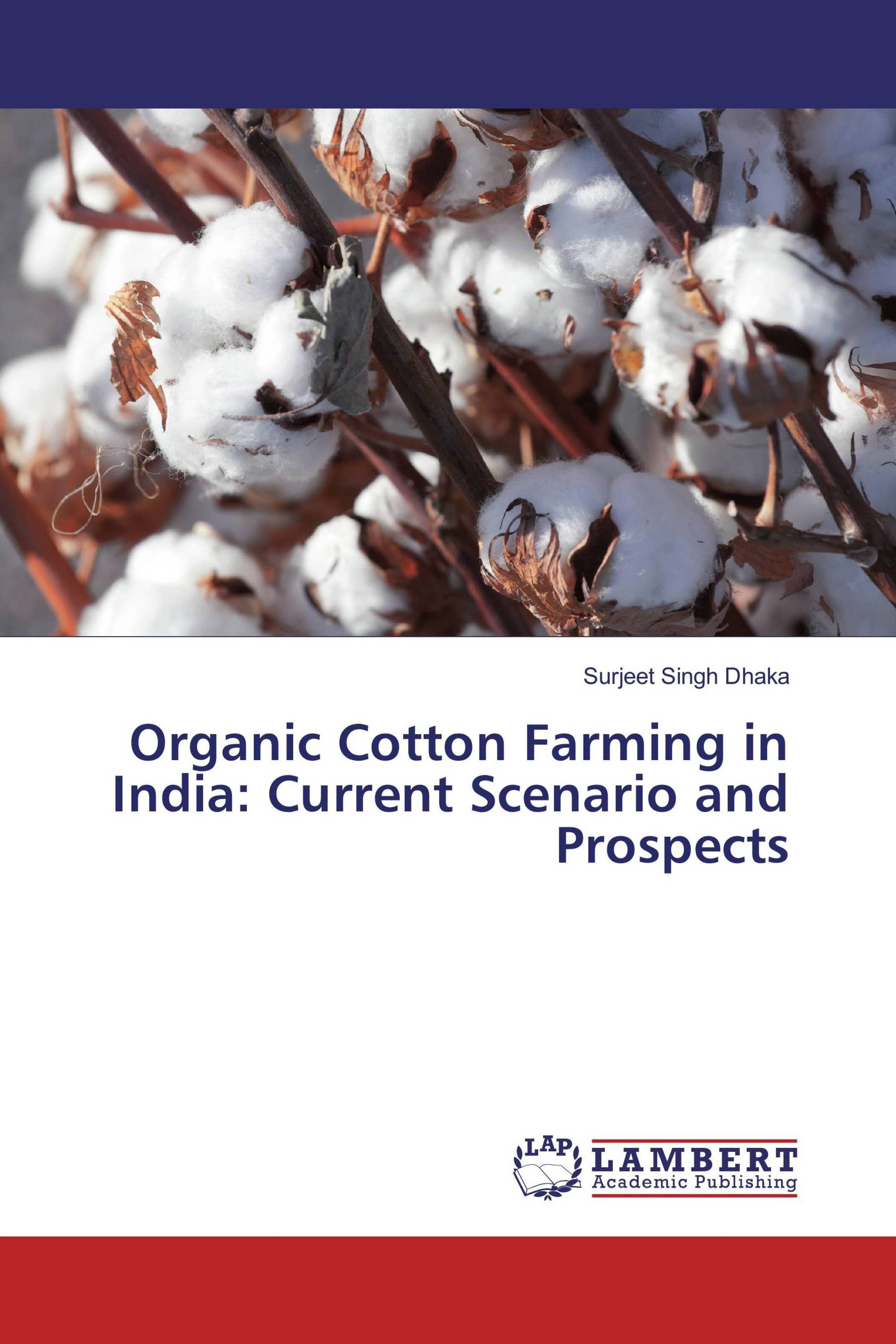 Organic Cotton Farming in India: Current Scenario and Prospects