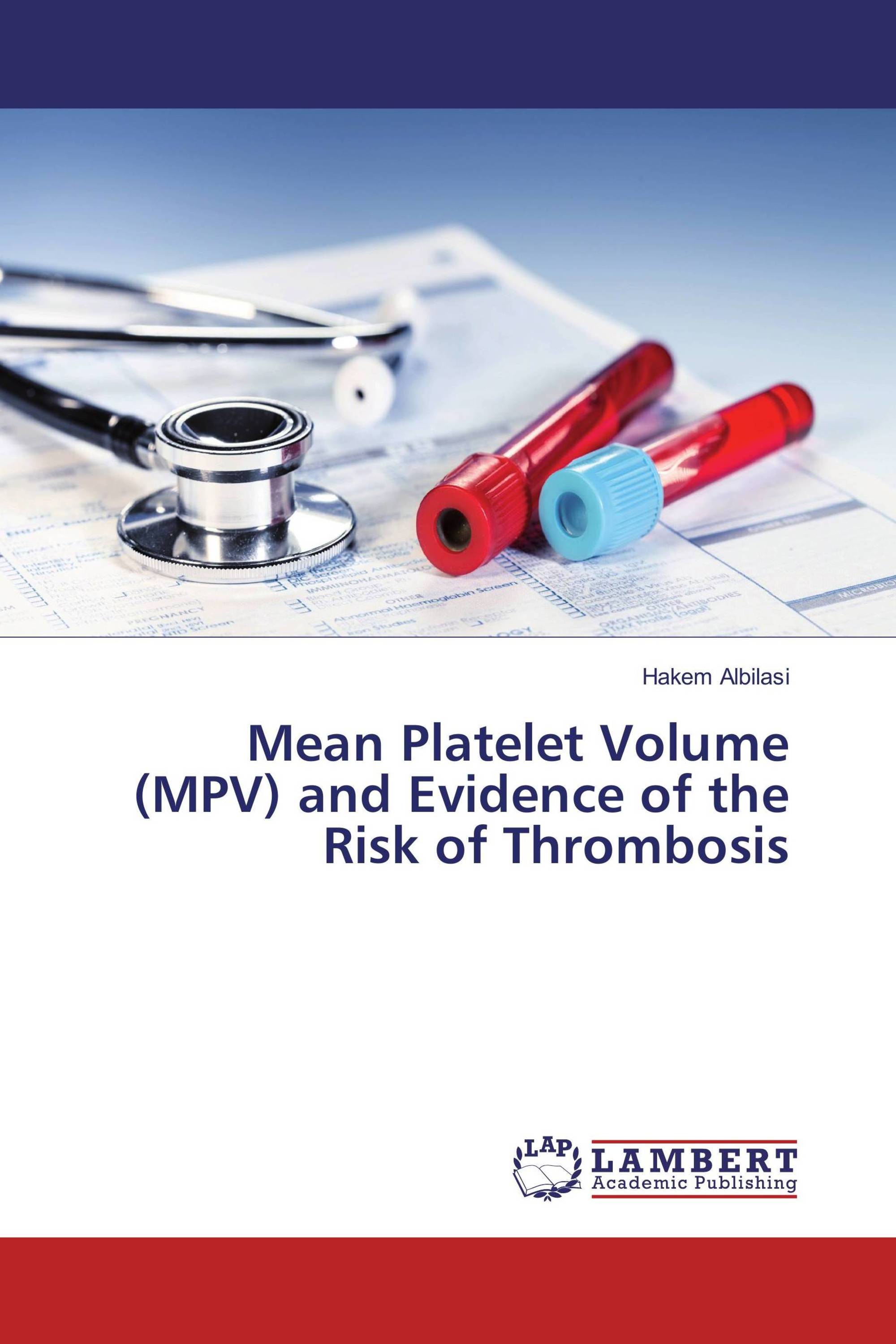 Mean Platelet Volume (MPV) and Evidence of the Risk of Thrombosis