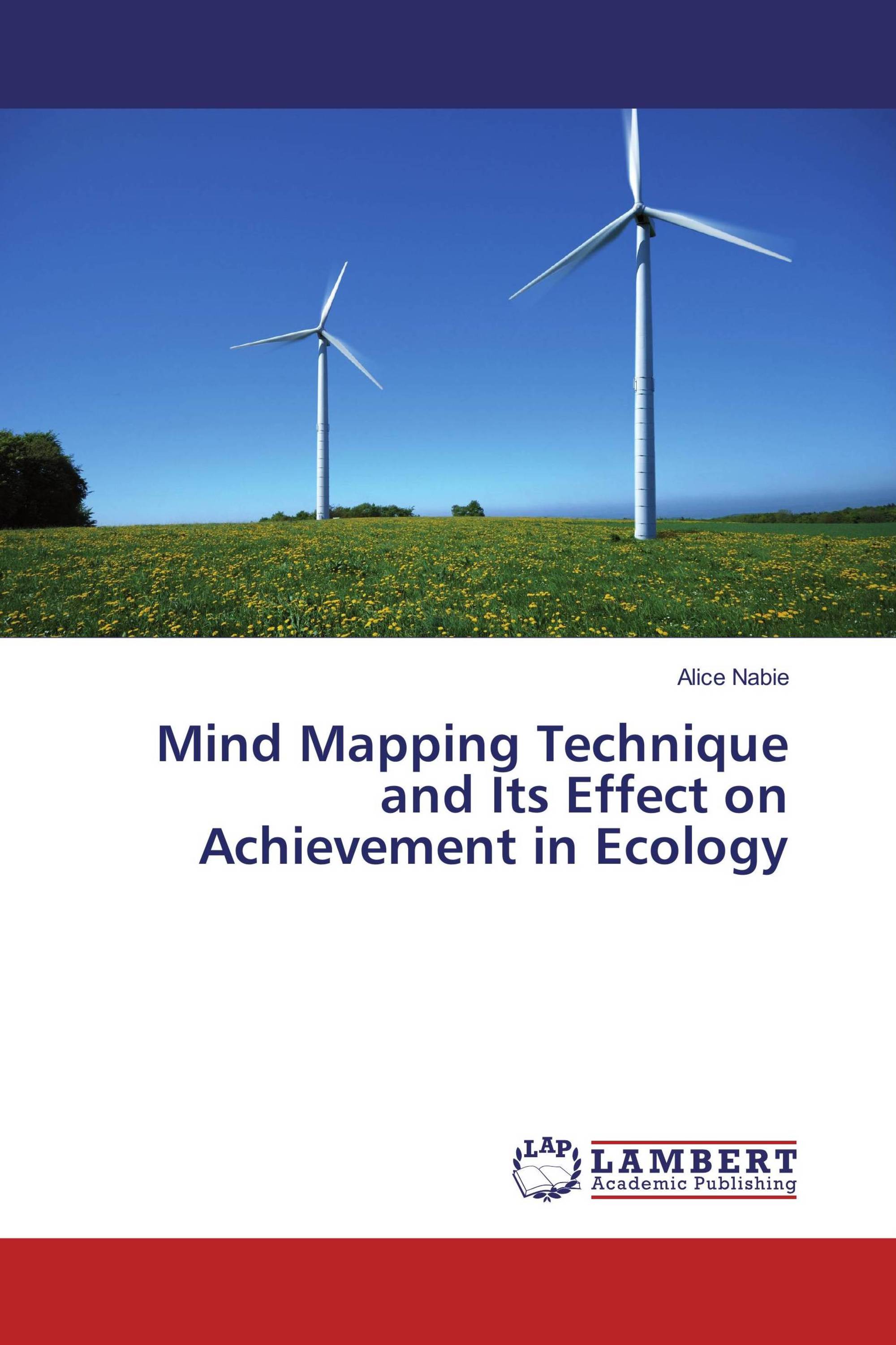 Mind Mapping Technique and Its Effect on Achievement in Ecology