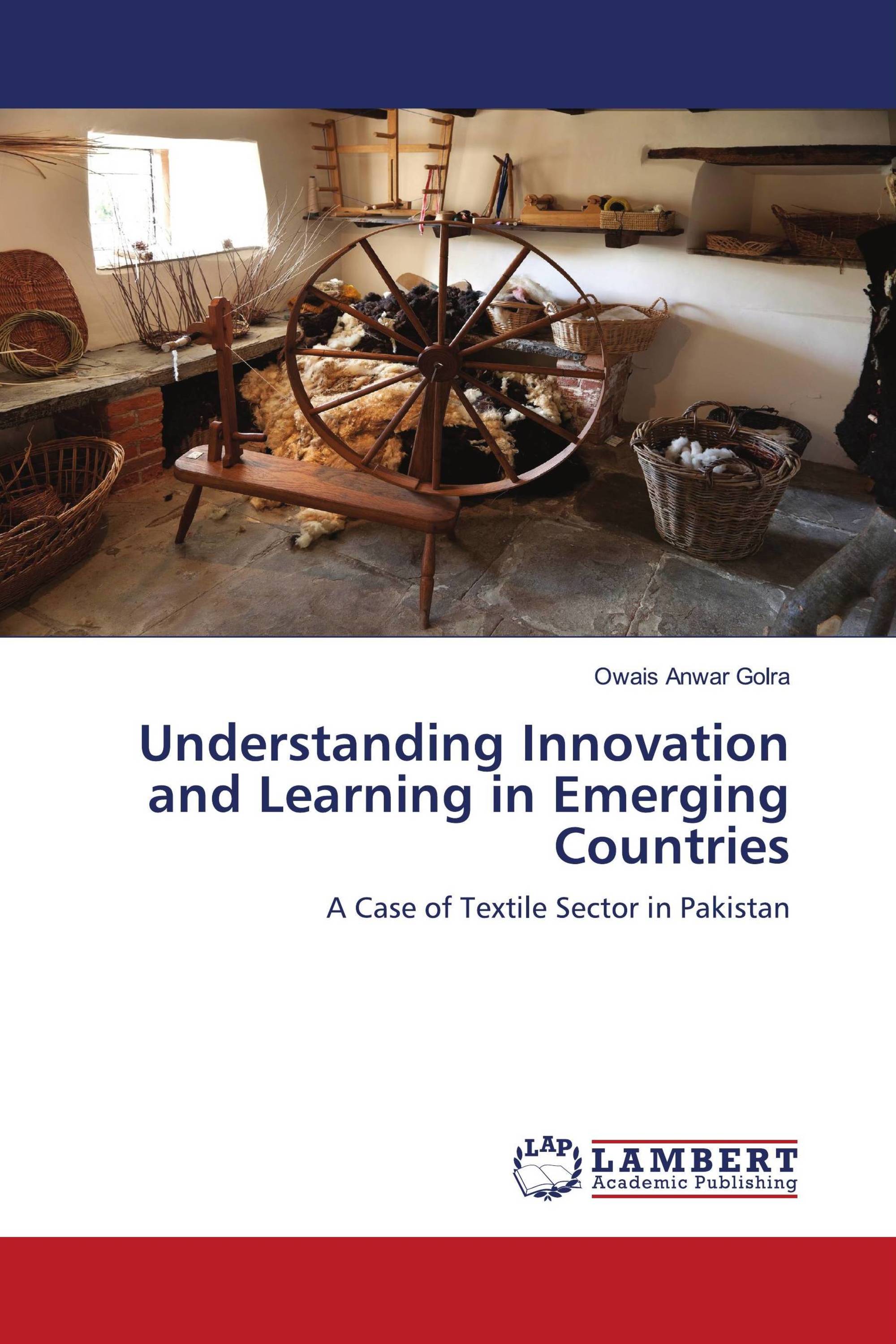 Understanding Innovation and Learning in Emerging Countries