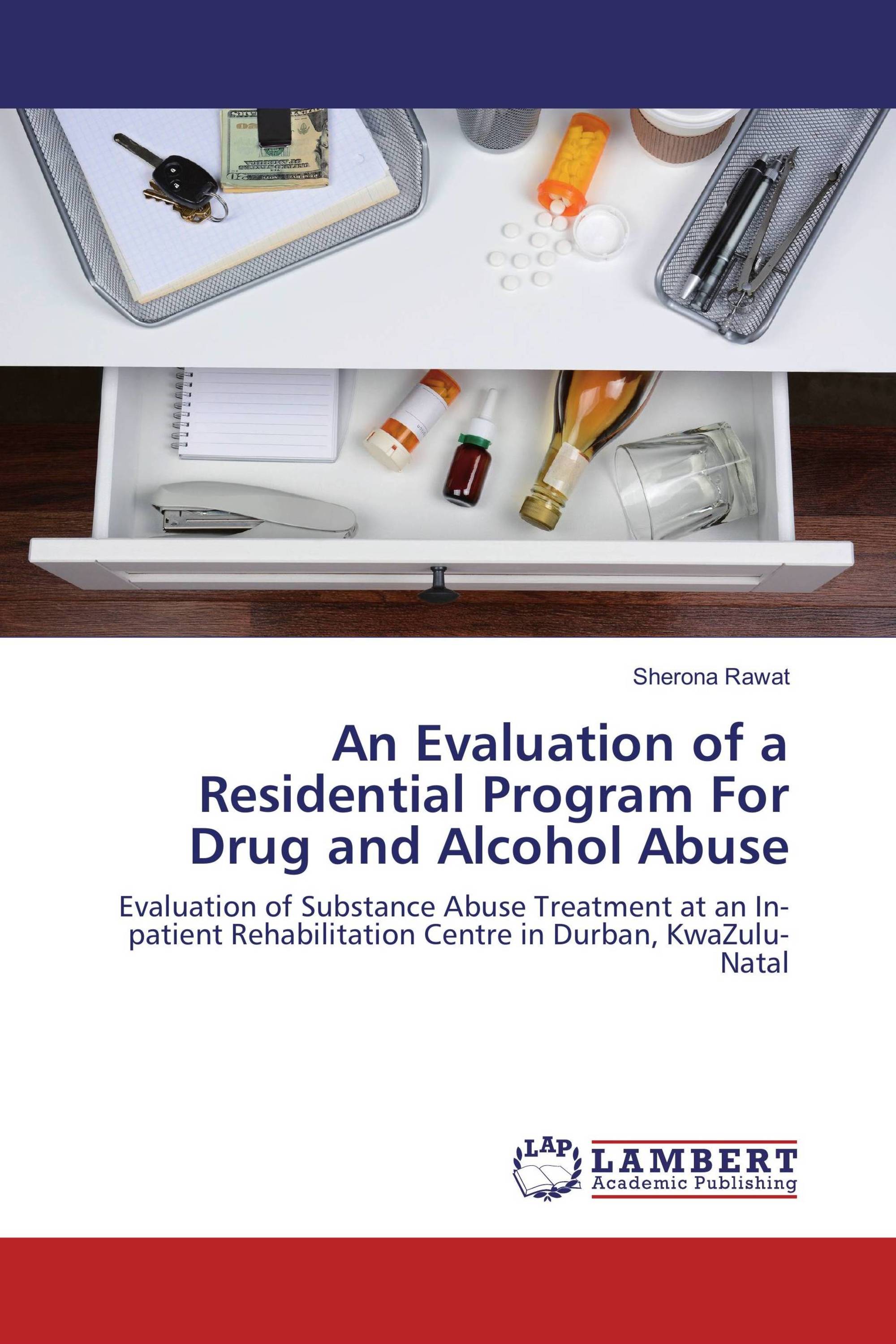 An Evaluation of a Residential Program For Drug and Alcohol Abuse