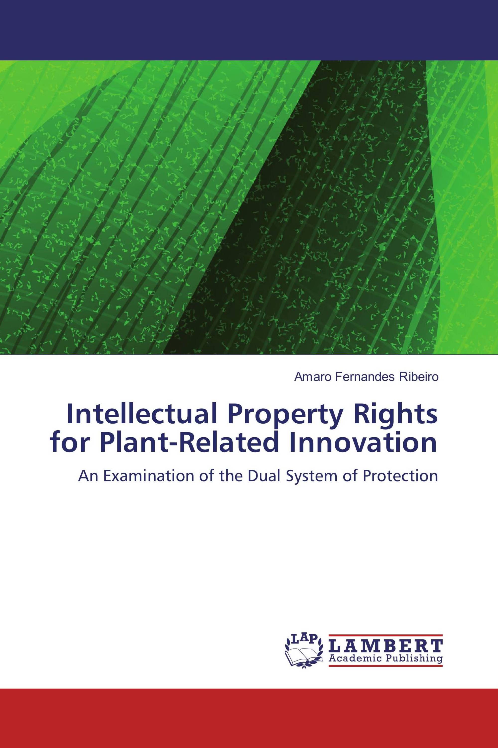 Intellectual Property Rights for Plant-Related Innovation