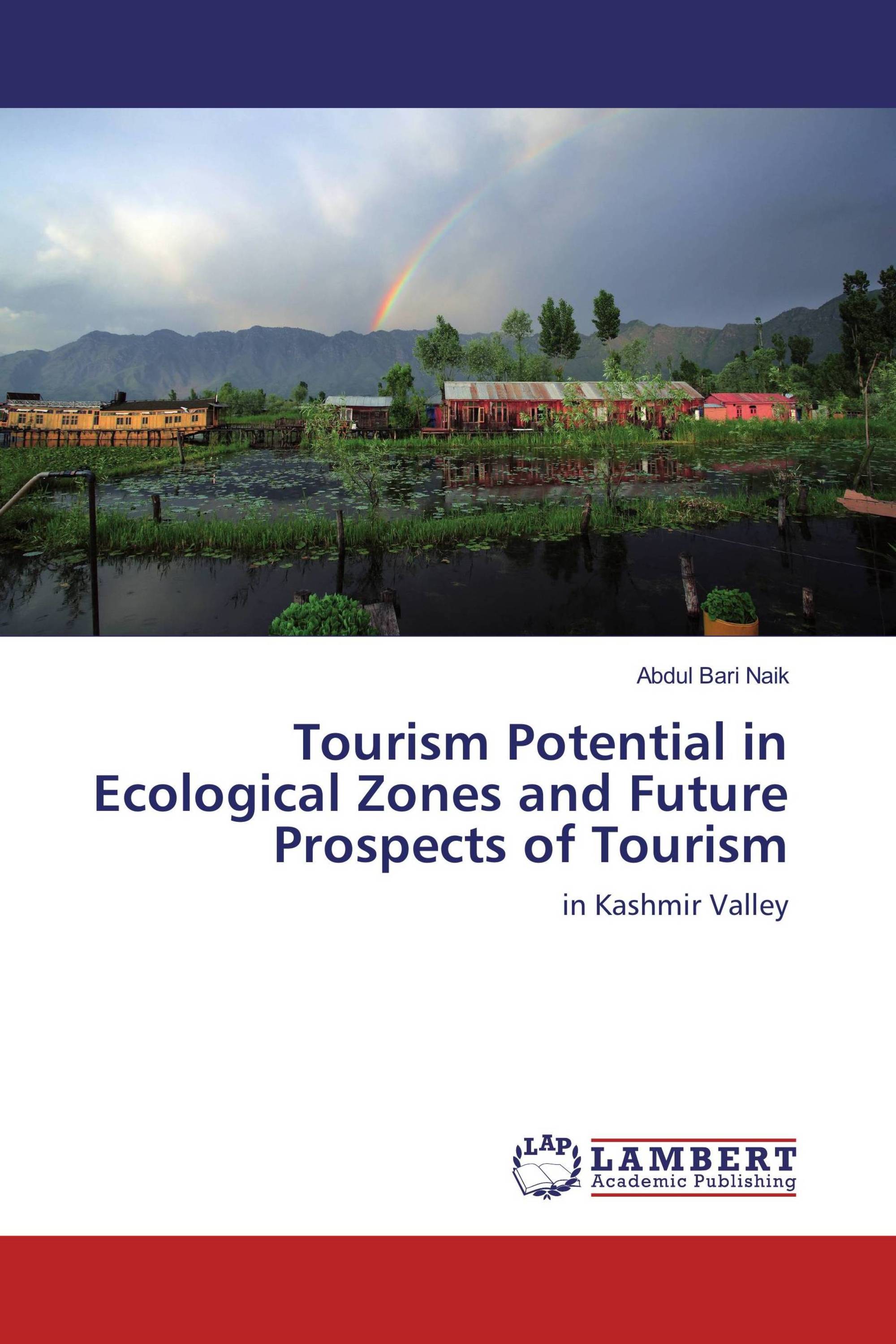 Tourism Potential in Ecological Zones and Future Prospects of Tourism