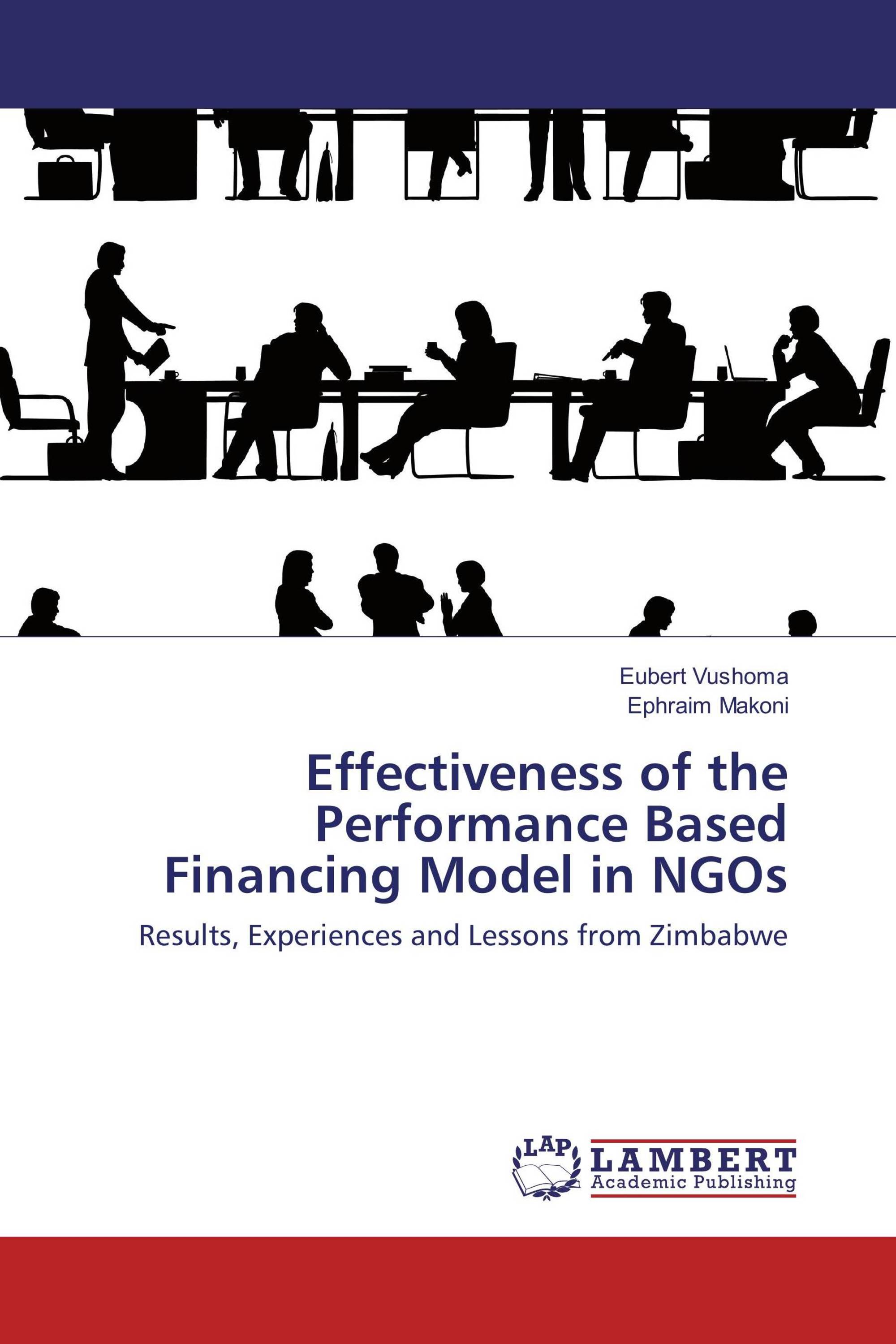 Effectiveness Of The Performance Based Financing Model In NGOs / 978-3 ...