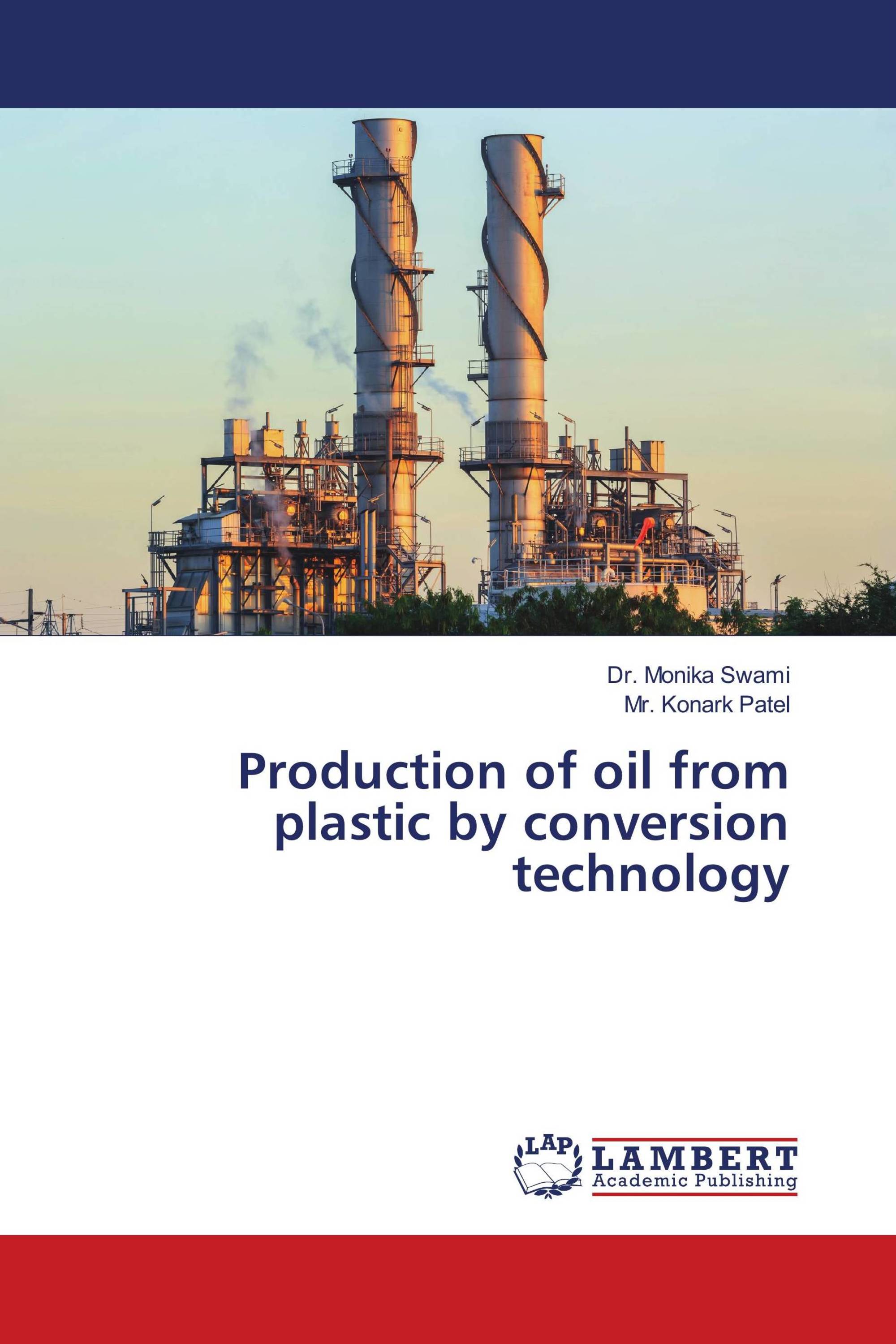 Production of oil from plastic by conversion technology / 9783659