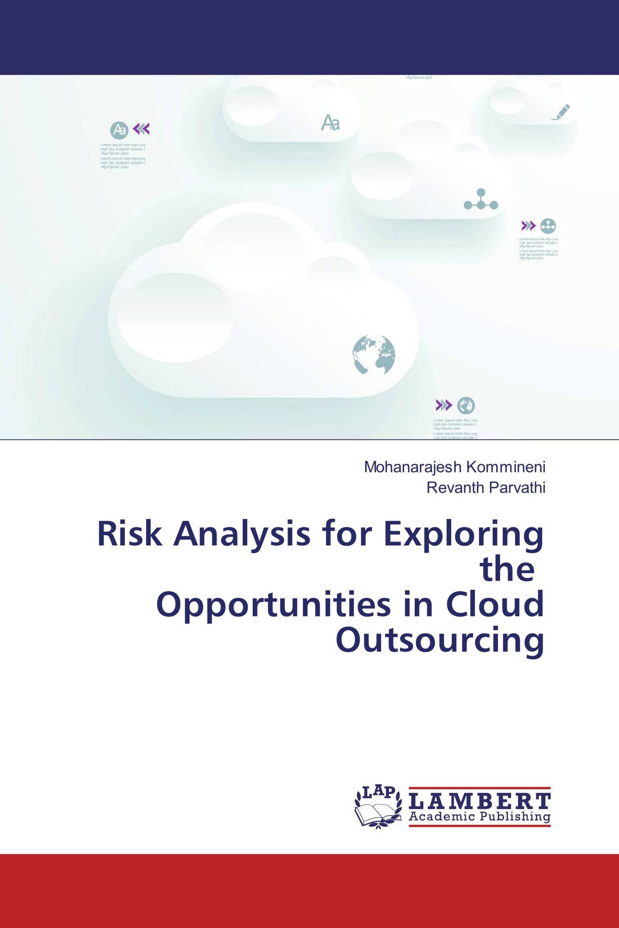 Risk Analysis for Exploring the Opportunities in Cloud Outsourcing