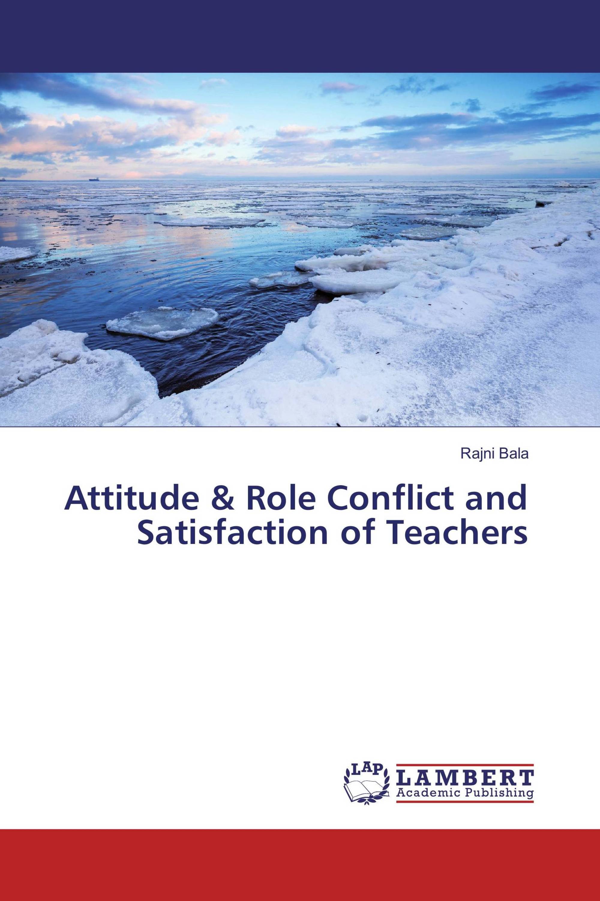 Attitude & Role Conflict and Satisfaction of Teachers