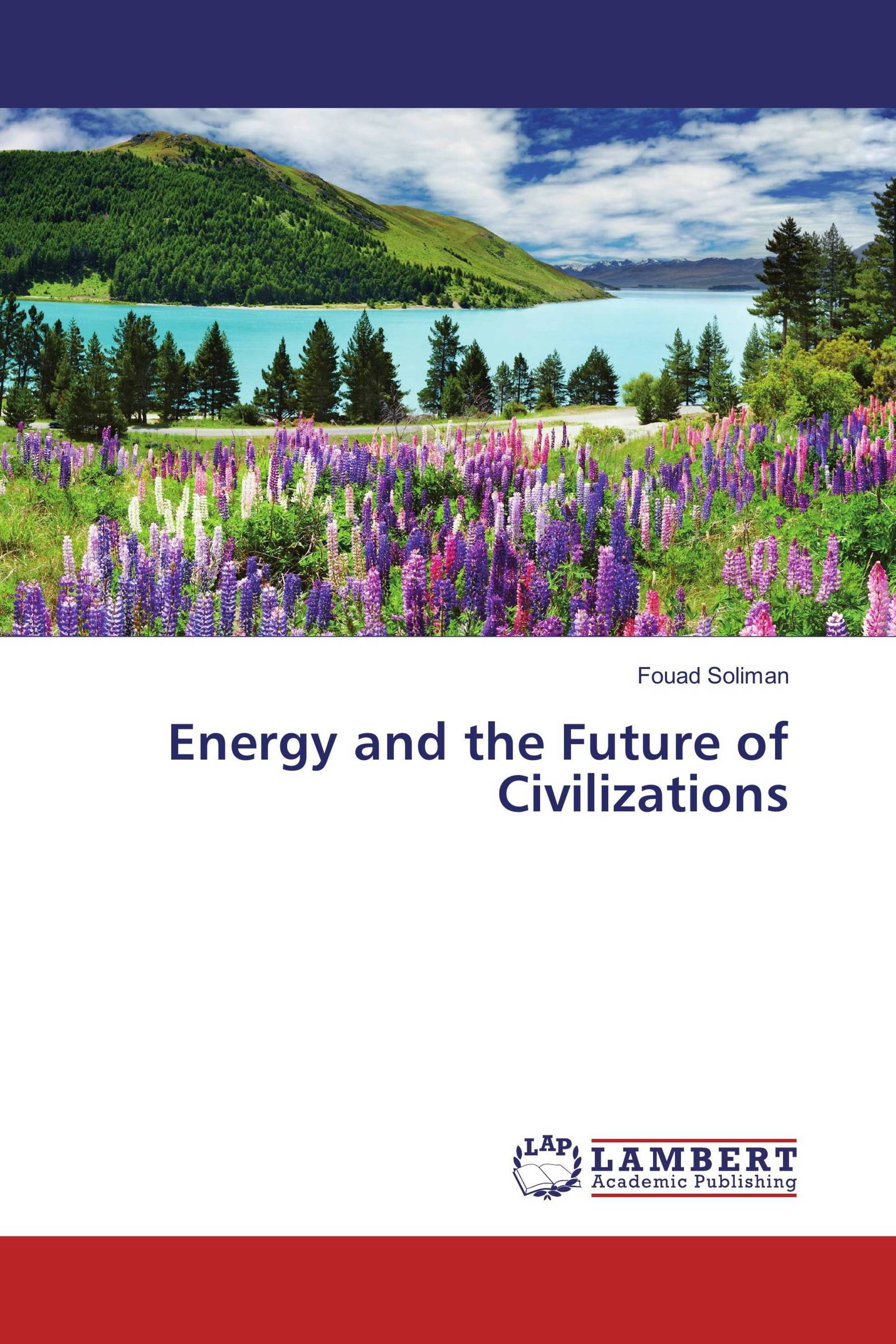 Energy and the Future of Civilizations