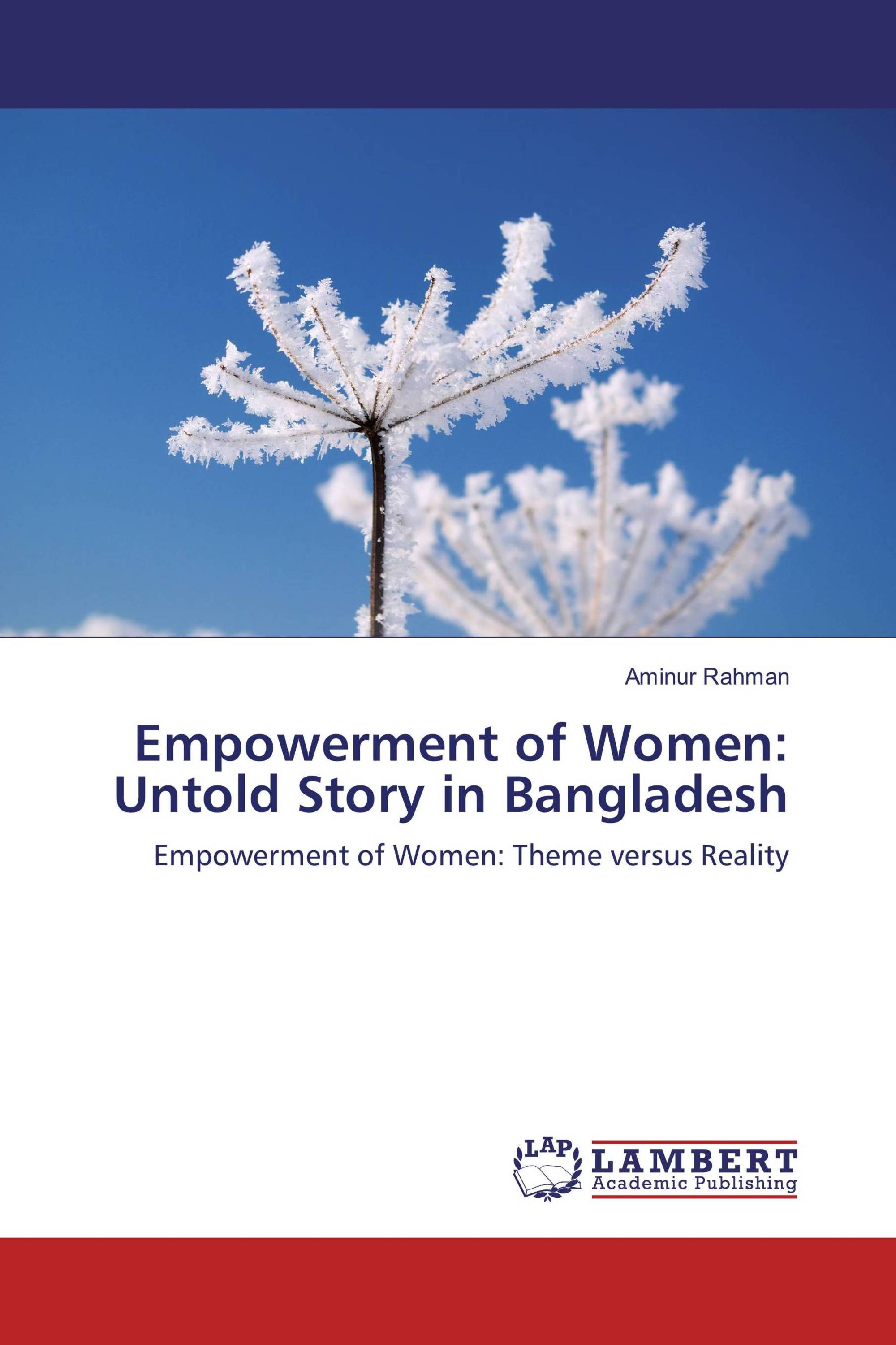 Empowerment of Women: Untold Story in Bangladesh