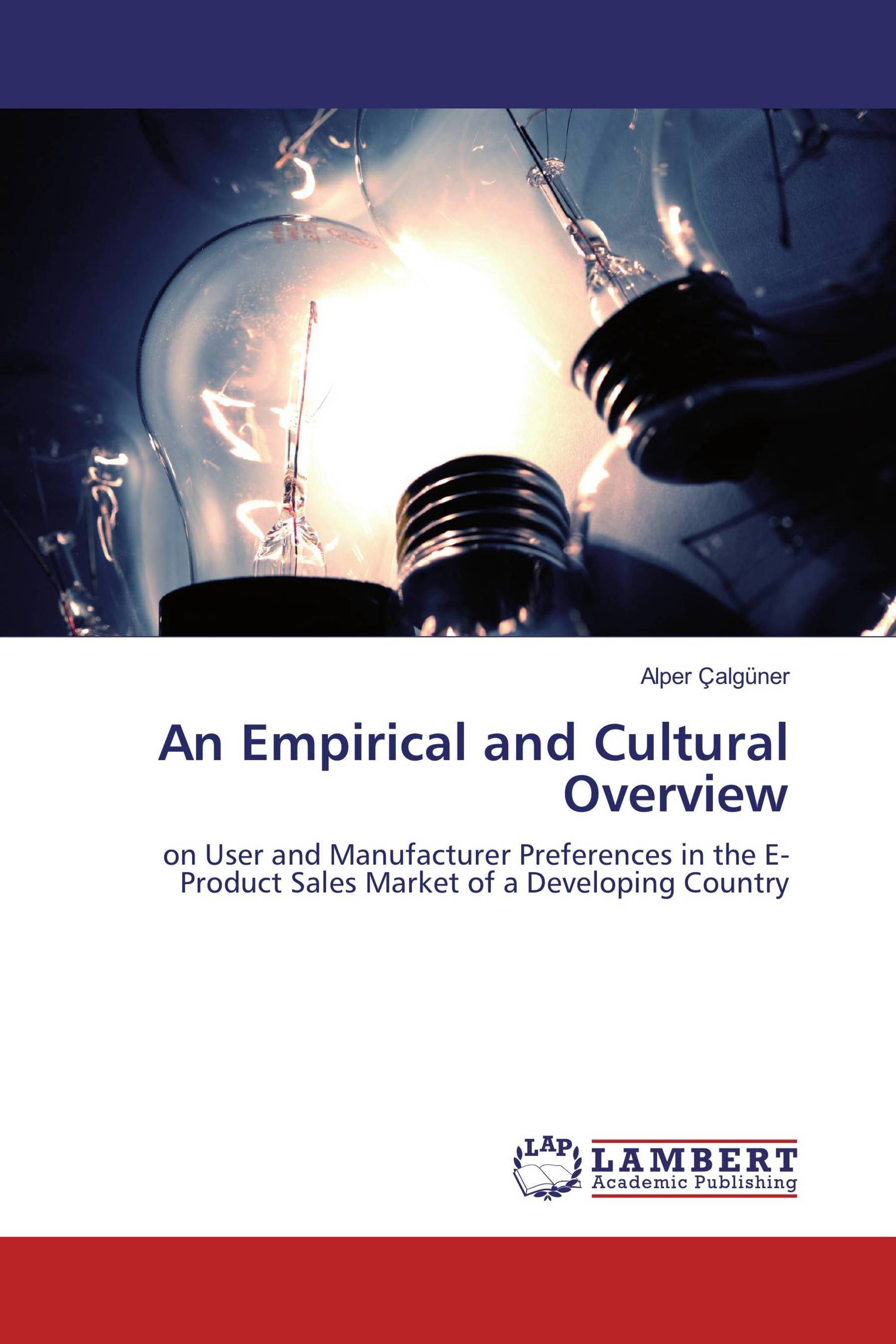 An Empirical and Cultural Overview