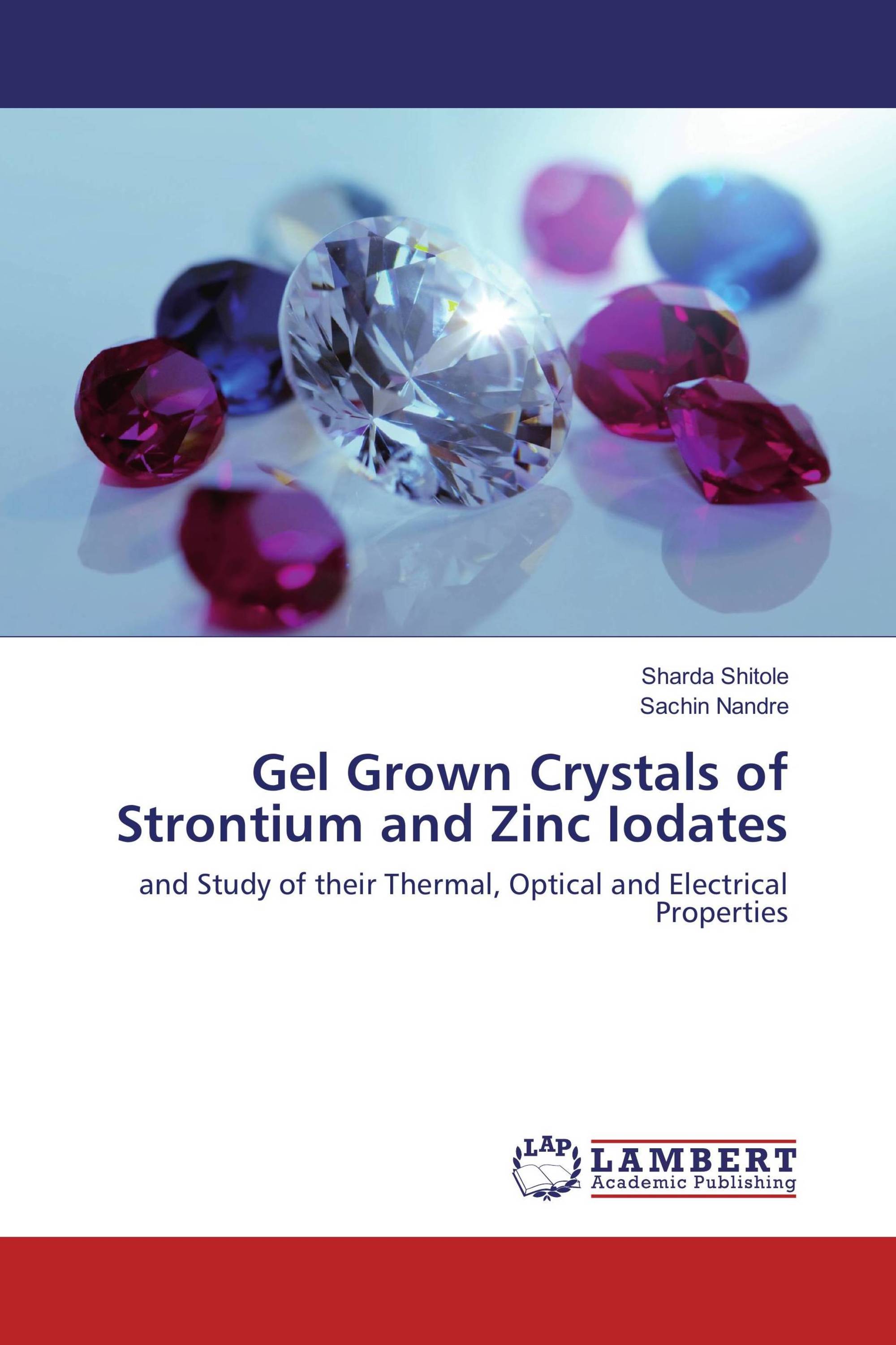 Gel Grown Crystals of Strontium and Zinc Iodates