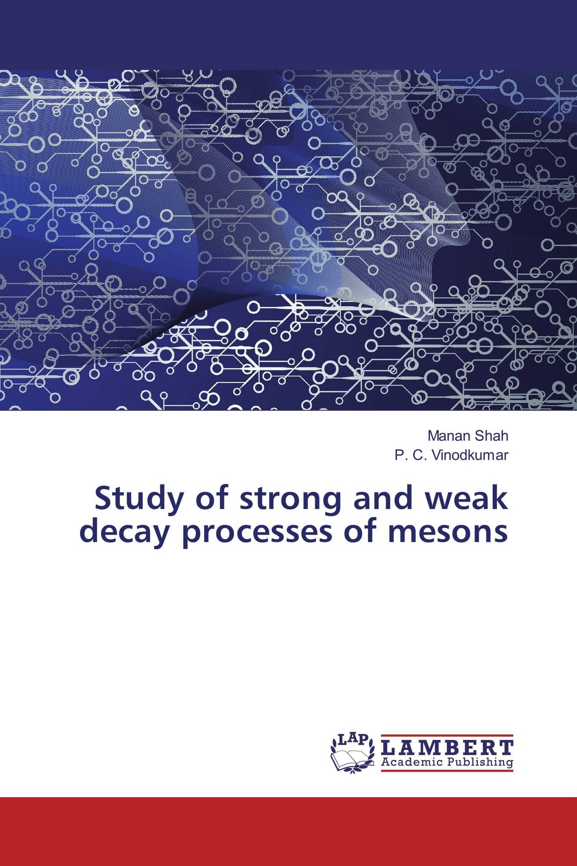 Study of strong and weak decay processes of mesons