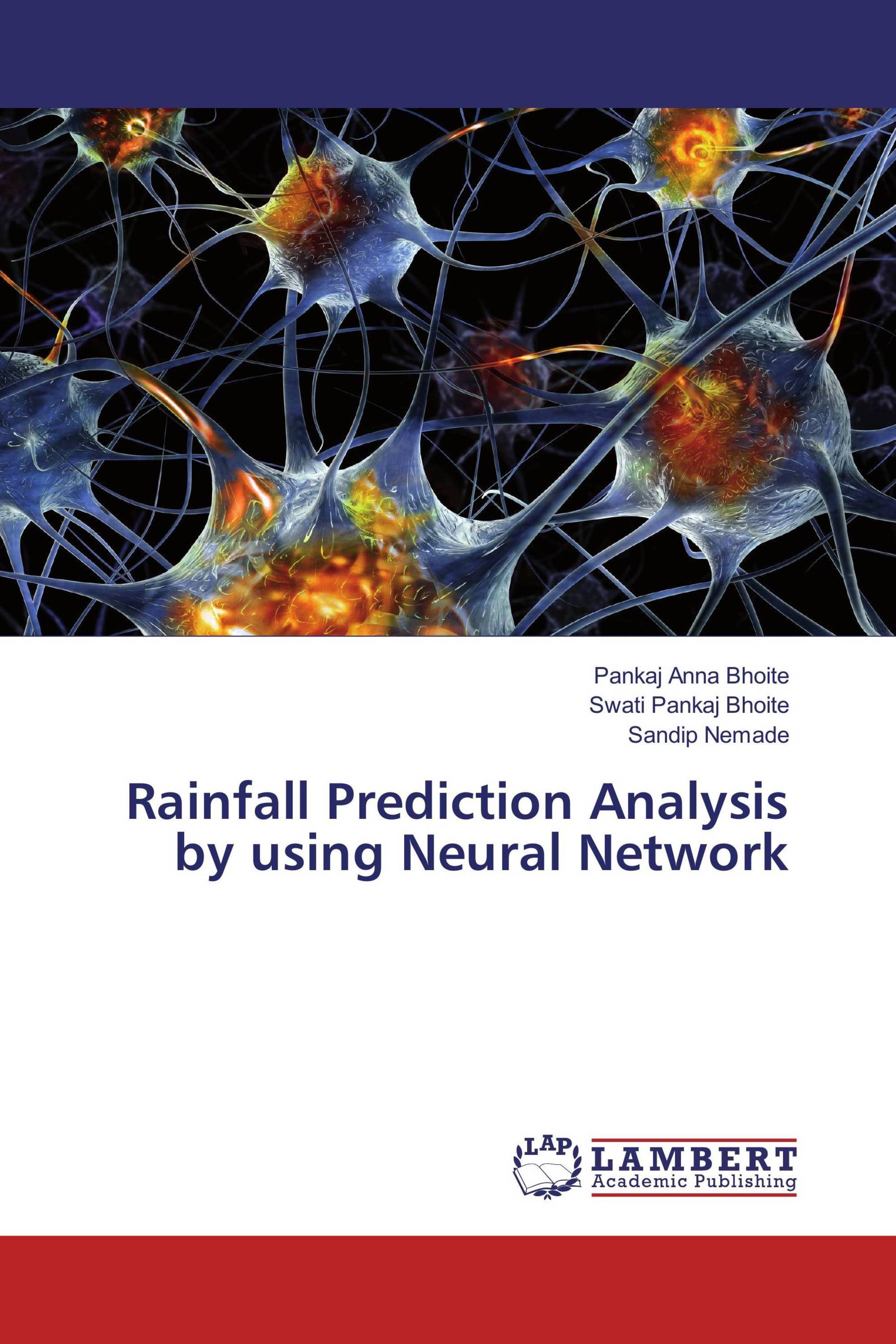 Rainfall Prediction Analysis By Using Neural Network / 978-3-659-88866 ...