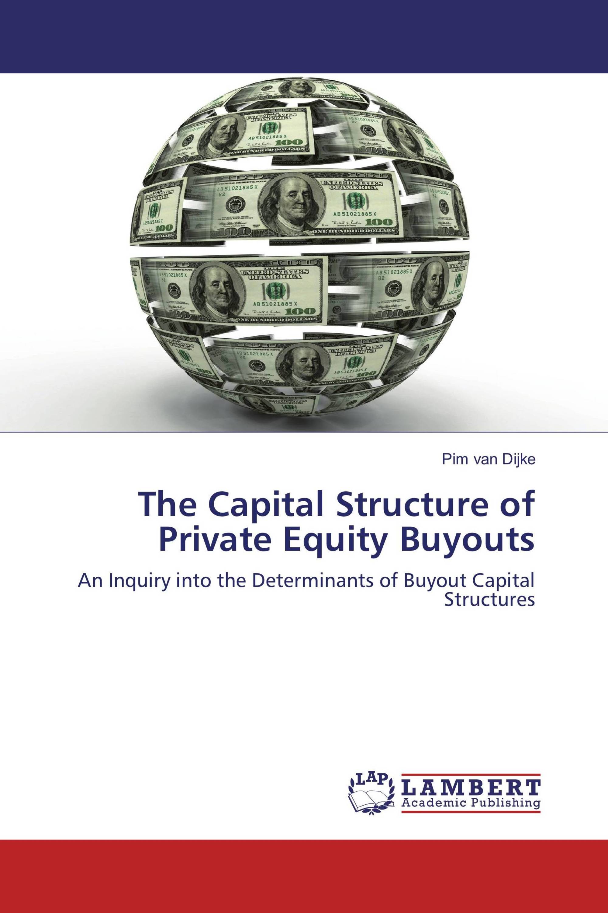 The Capital Structure of Private Equity Buyouts