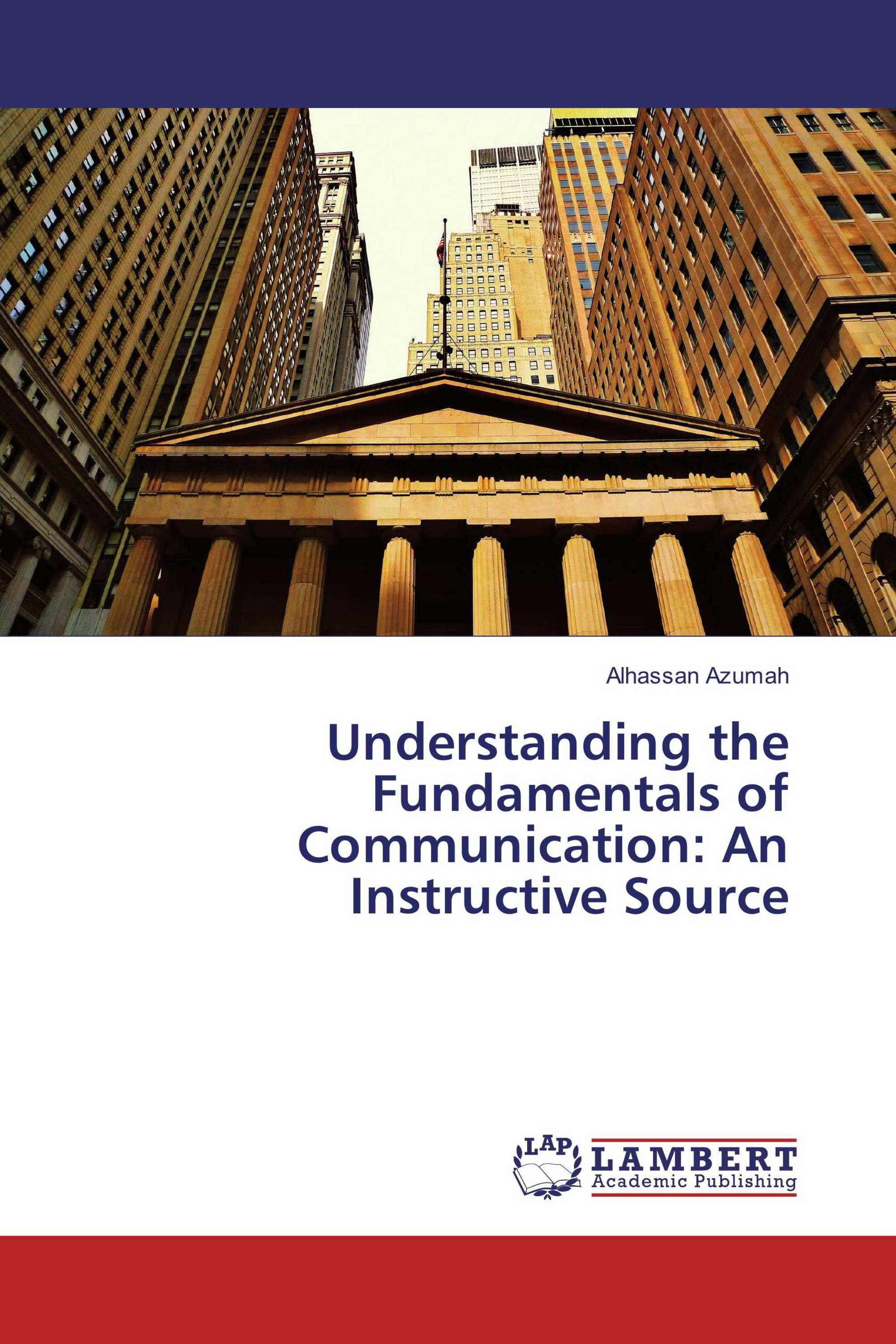 Understanding the Fundamentals of Communication: An Instructive Source