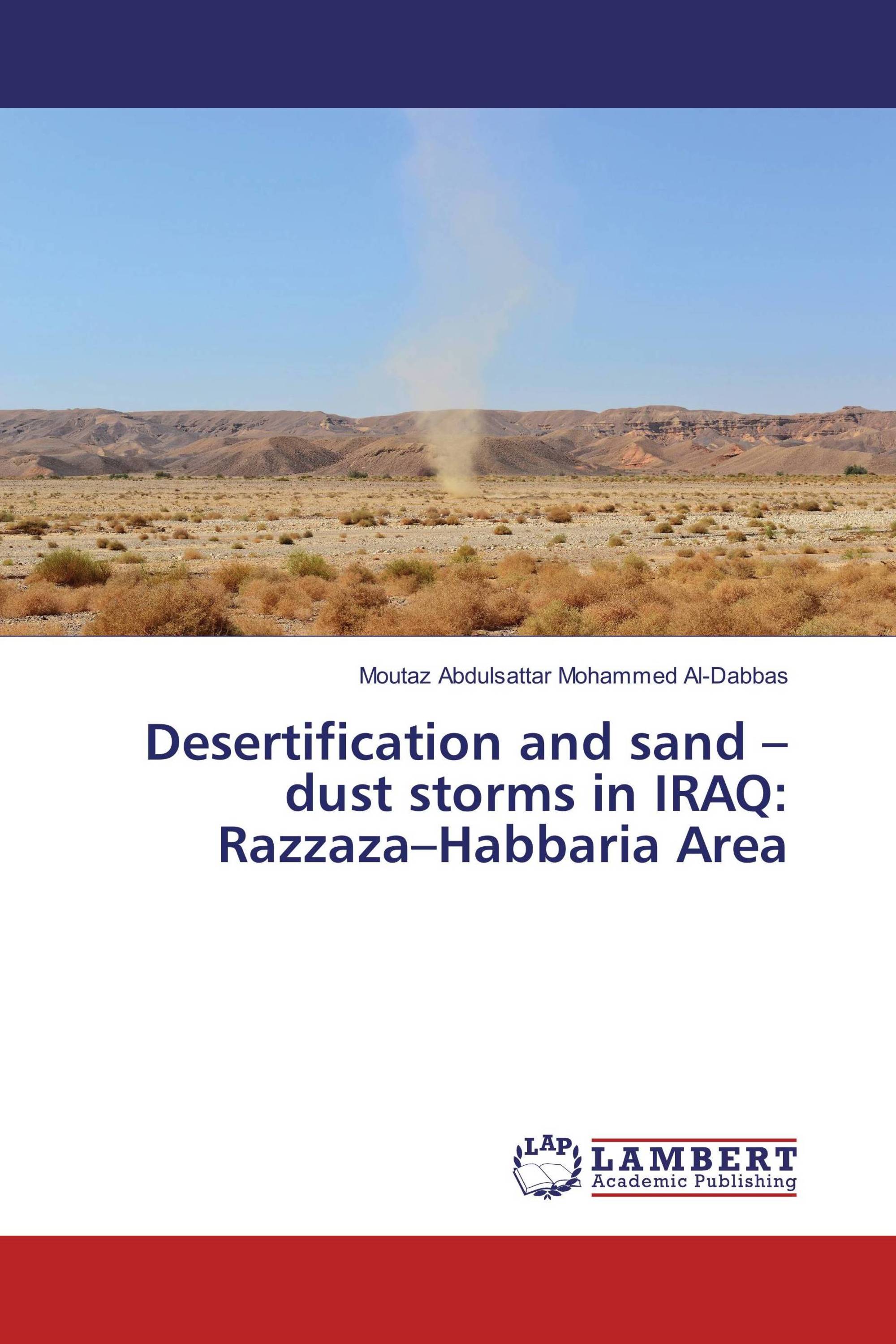 Desertification and sand – dust storms in IRAQ: Razzaza–Habbaria Area