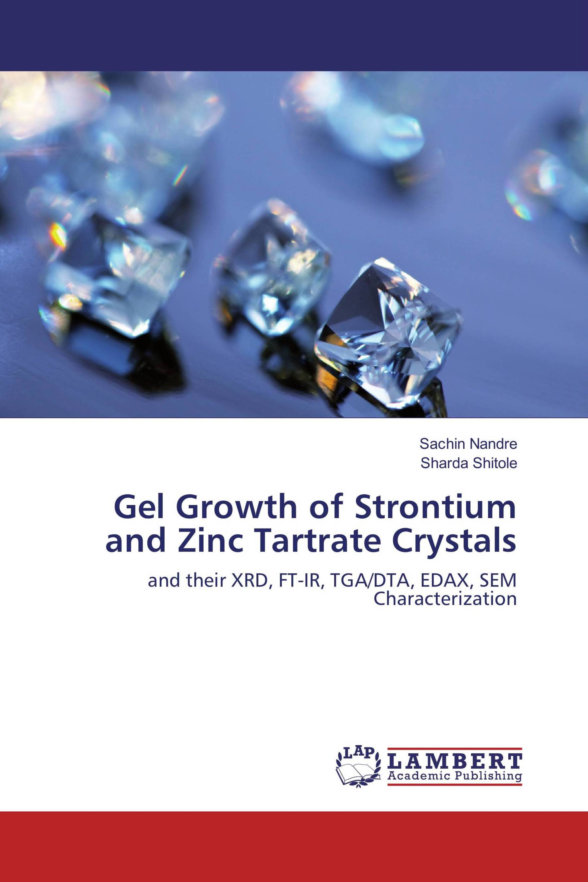 Gel Growth of Strontium and Zinc Tartrate Crystals