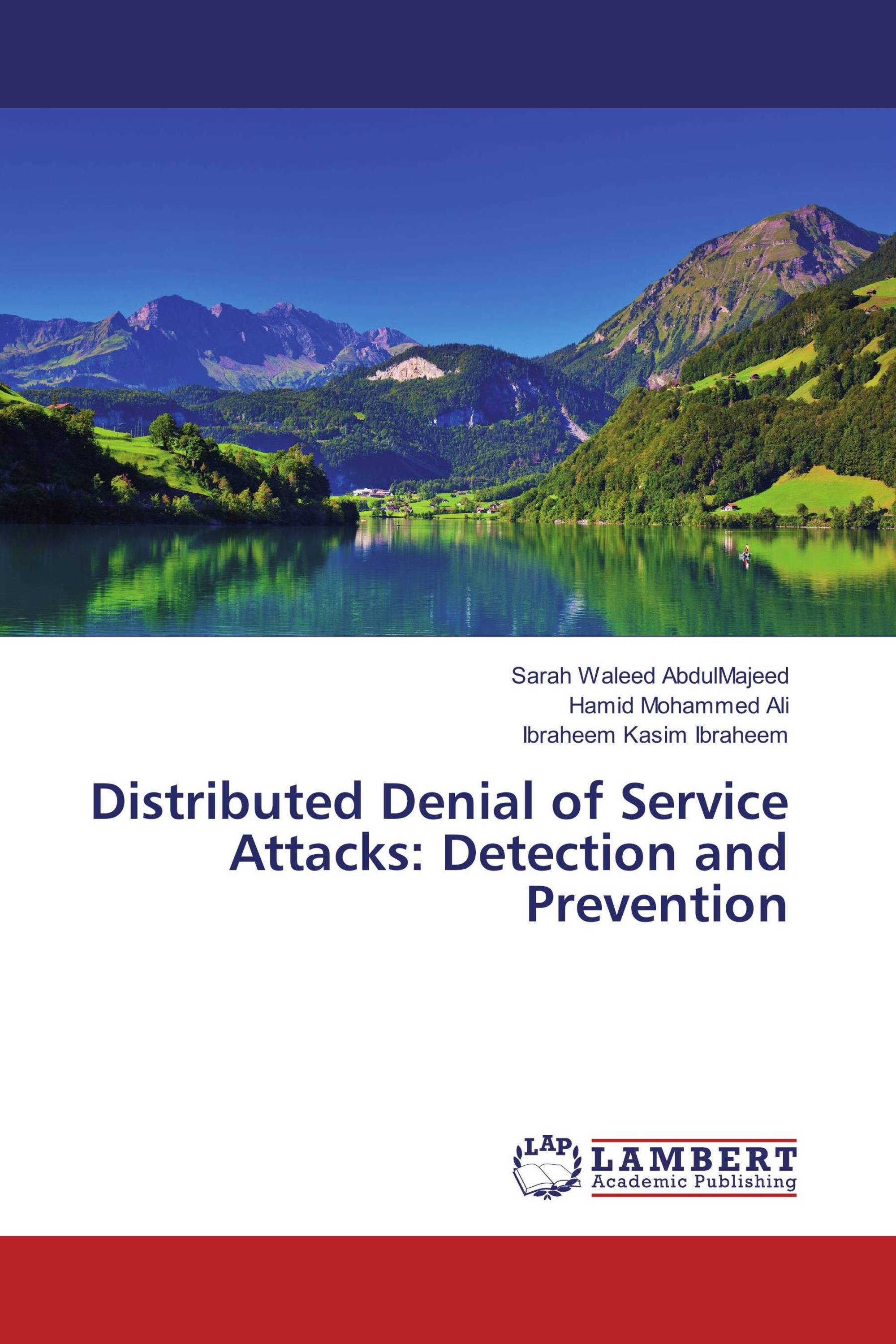 Distributed Denial of Service Attacks: Detection and Prevention