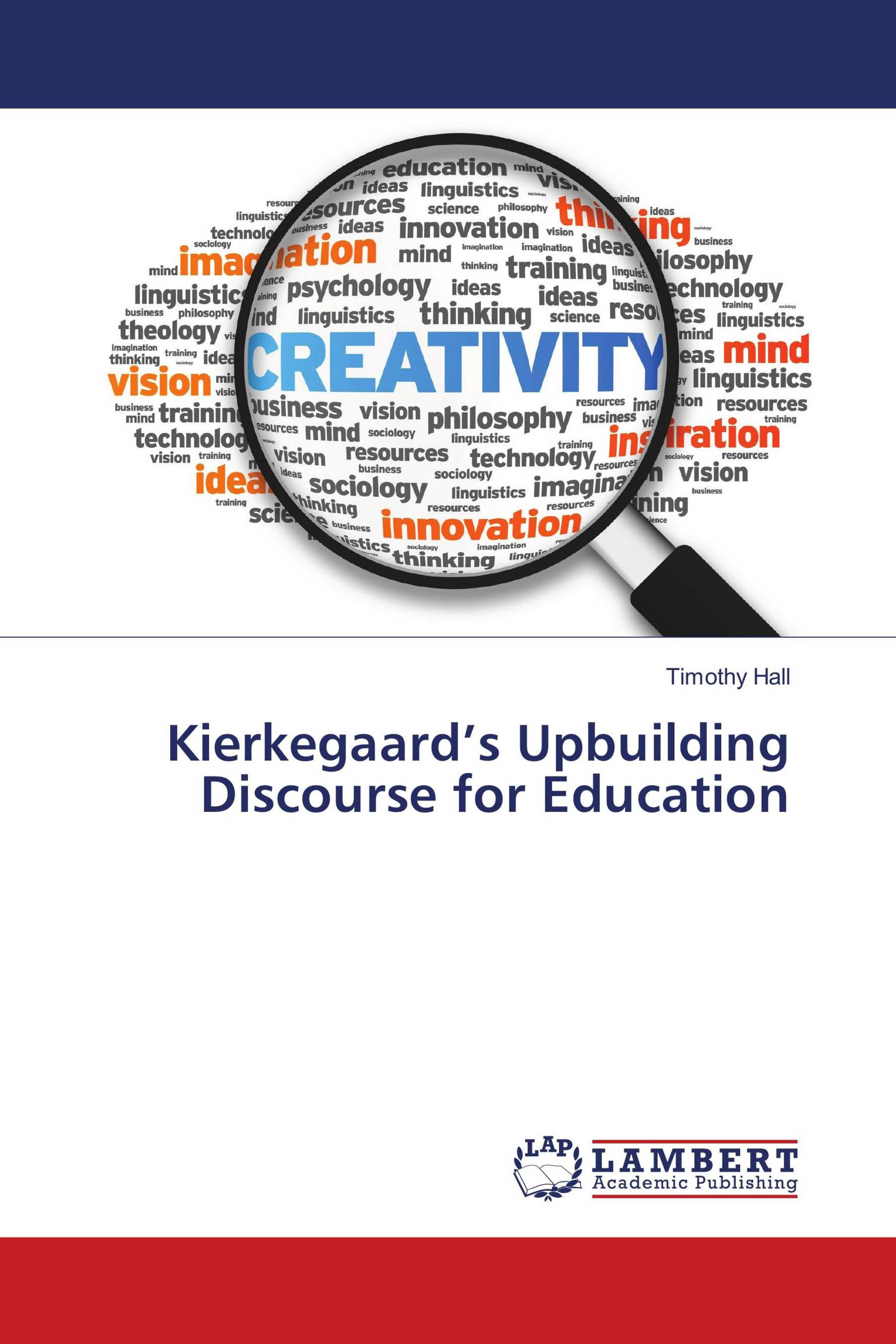 Kierkegaard’s Upbuilding Discourse for Education