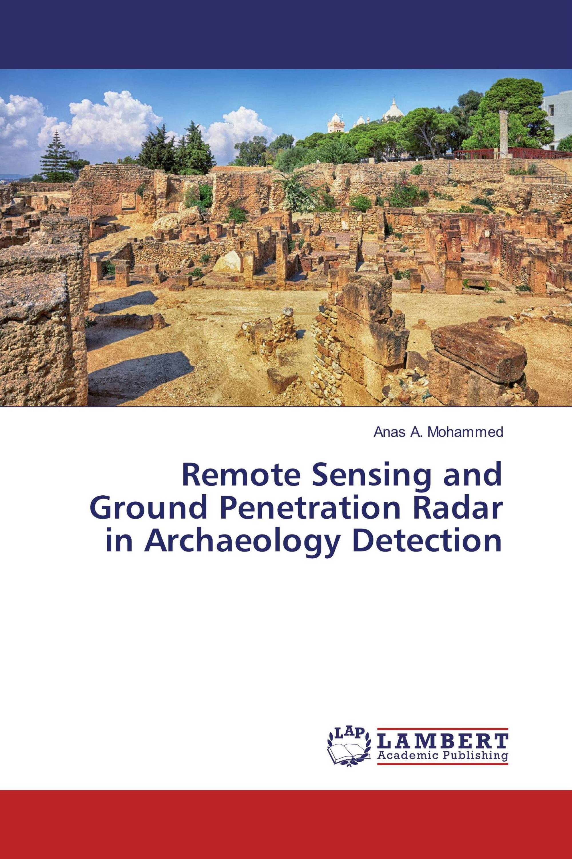 Remote Sensing and Ground Penetration Radar in Archaeology Detection