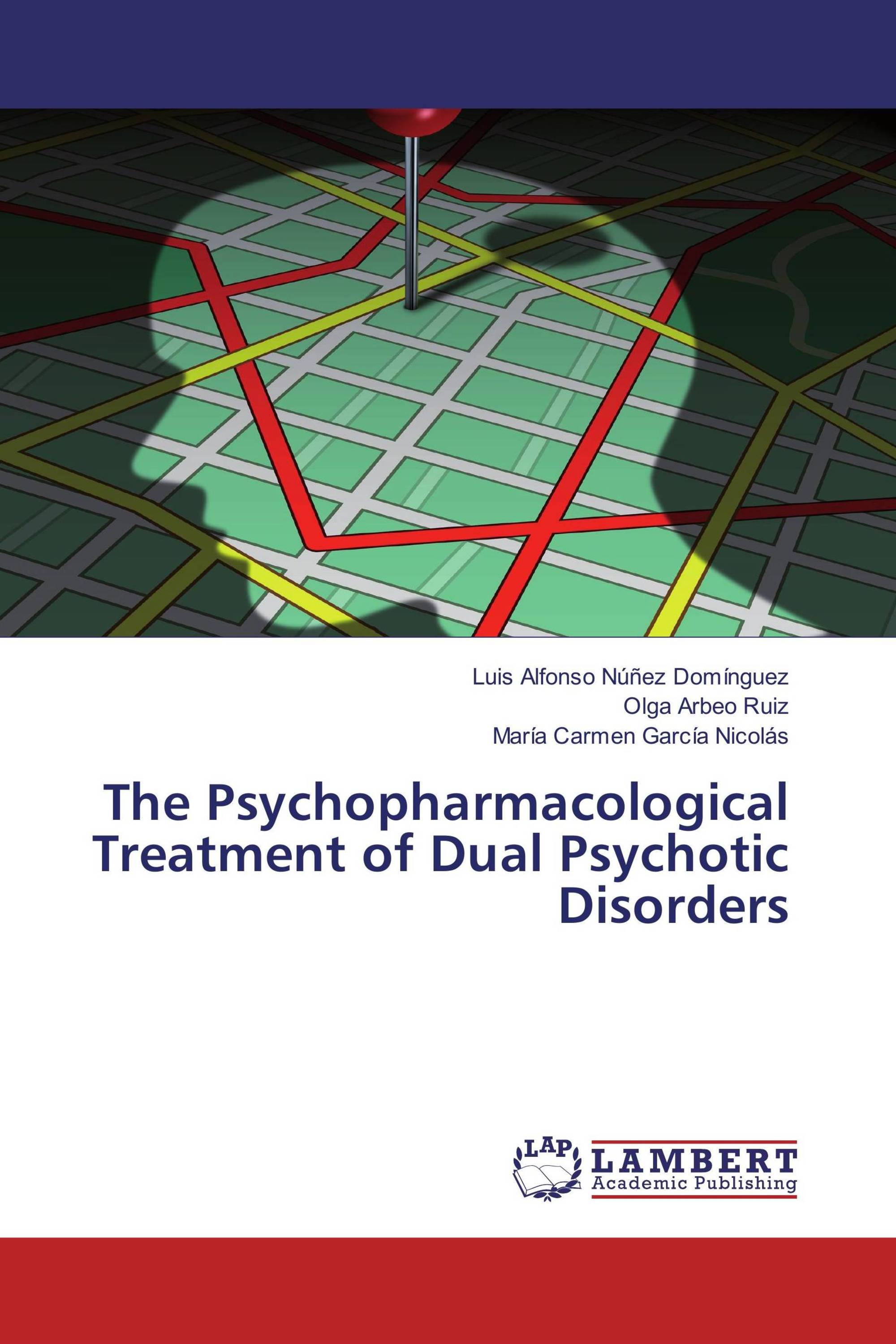 The Psychopharmacological Treatment of Dual Psychotic Disorders