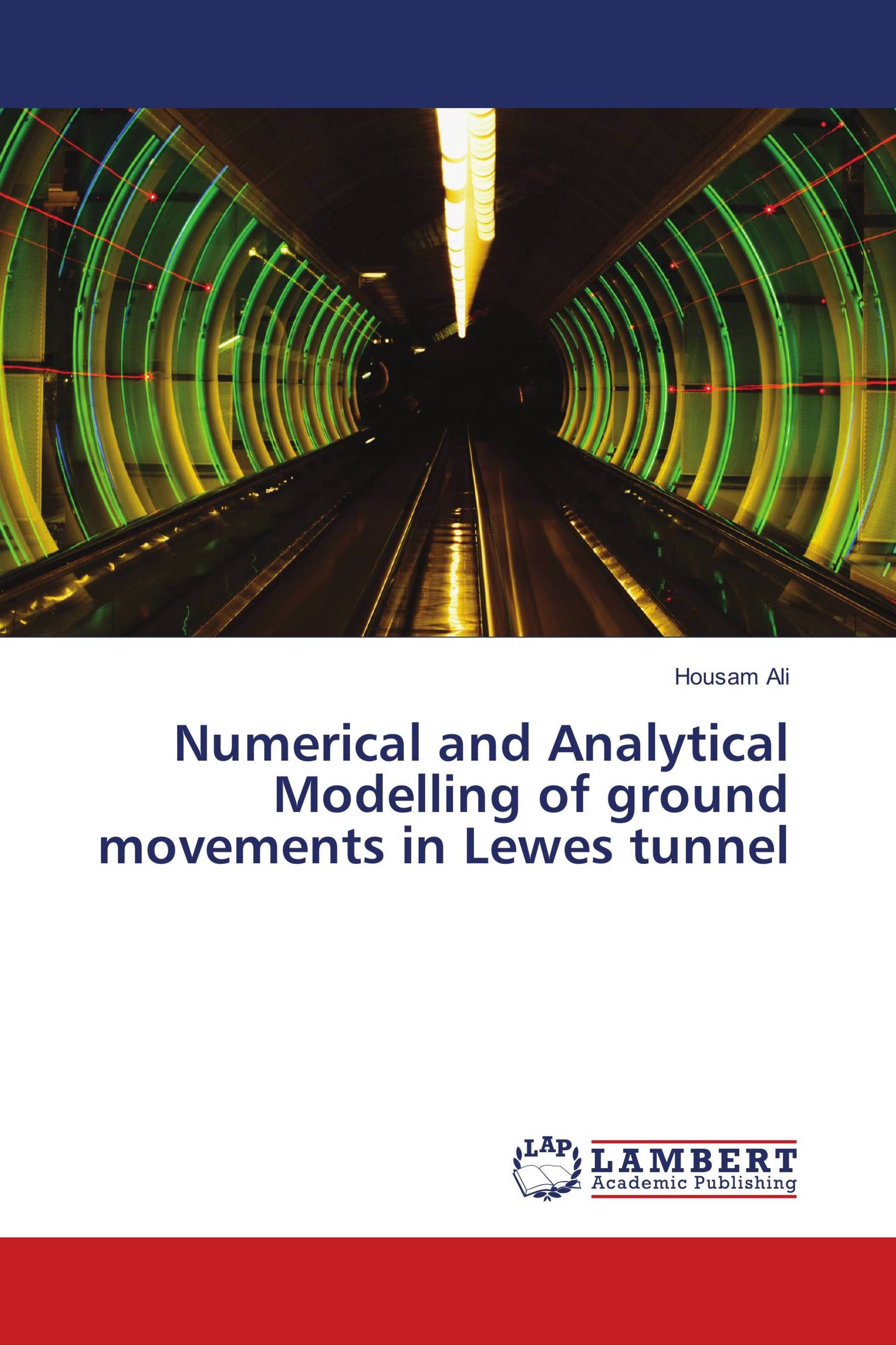 Numerical and Analytical Modelling of ground movements in Lewes tunnel